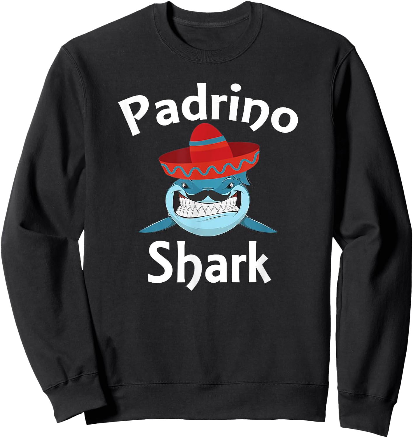 Padrino Shark Funny Spanish Godfather Sweatshirt - Sweatshirt | Black