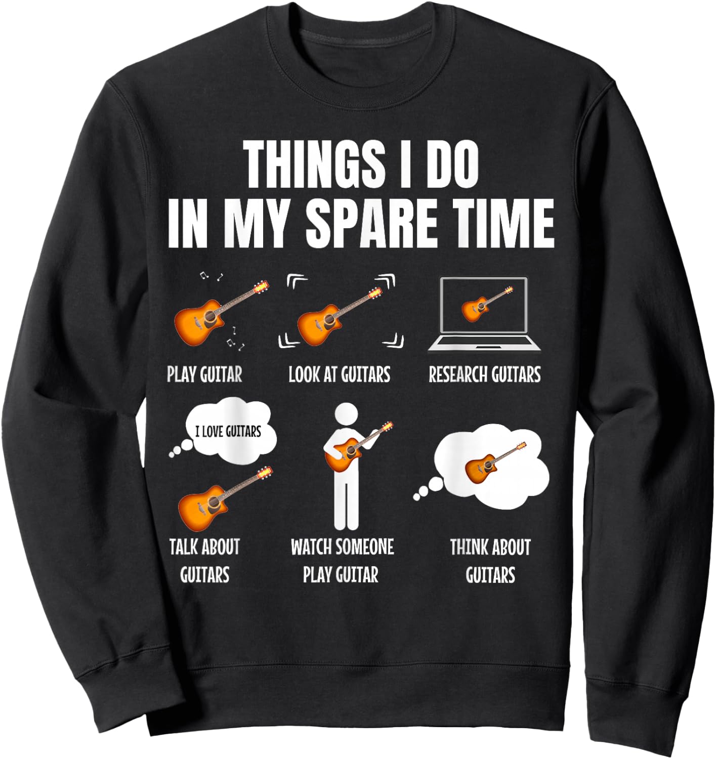 6 Things I Do in My Spare Time Guitar Player Sweatshirt - Sweatshirt | Black