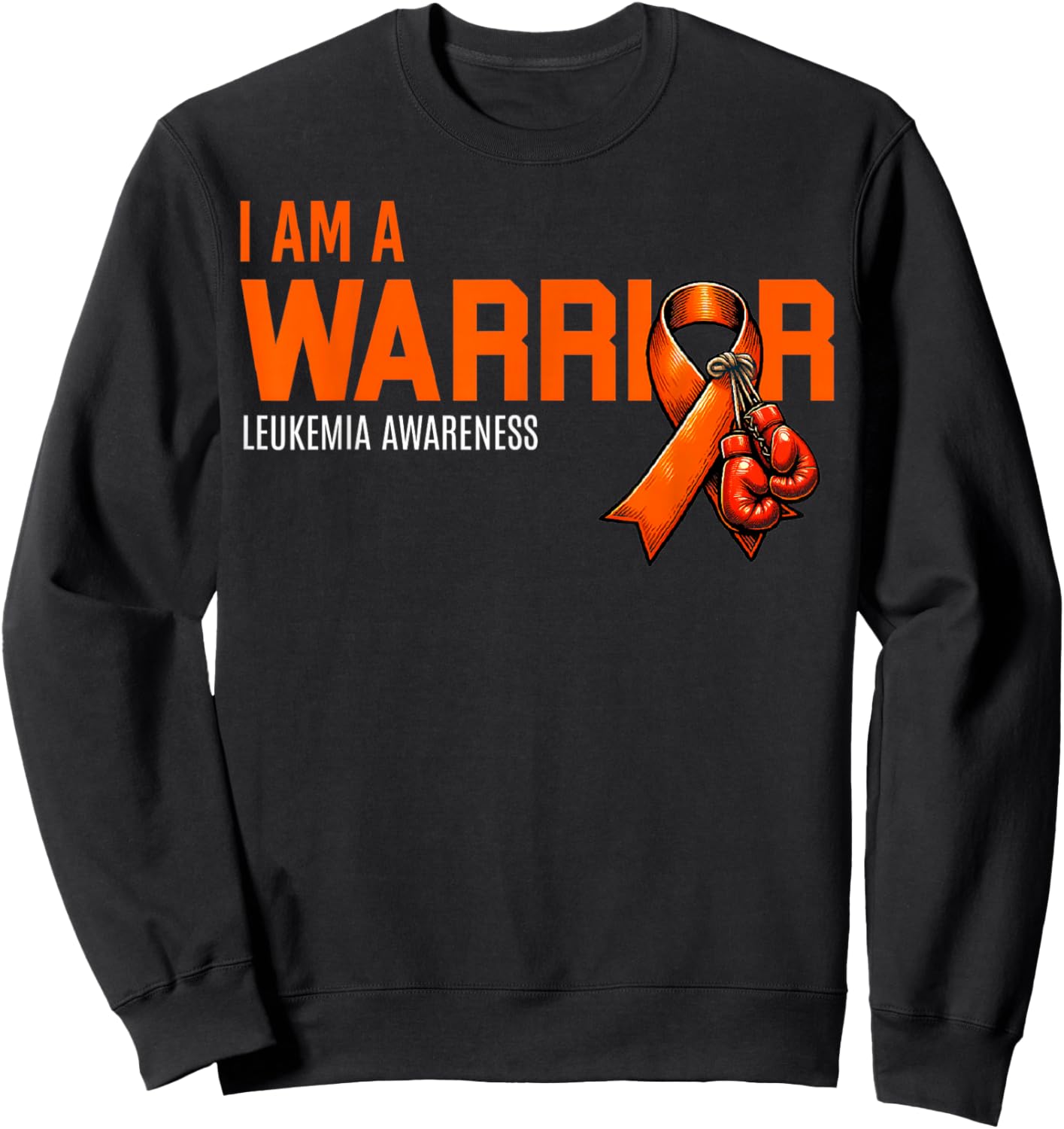I Am A Warrior Leukemia Cancer Awareness Boxing Gloves Gifts Sweatshirt - Sweatshirt | Black