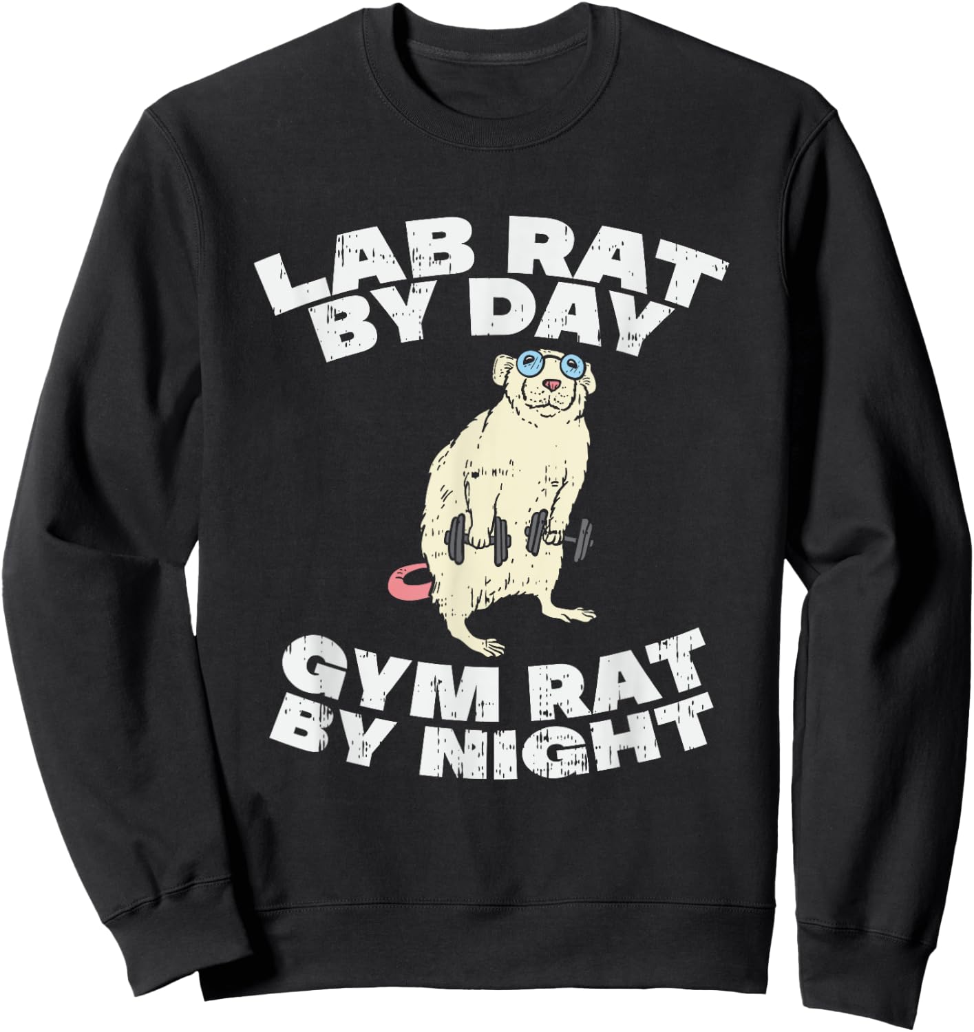 Lab Rat By Day Gym Rat By Night Sweatshirt - Sweatshirt | Black