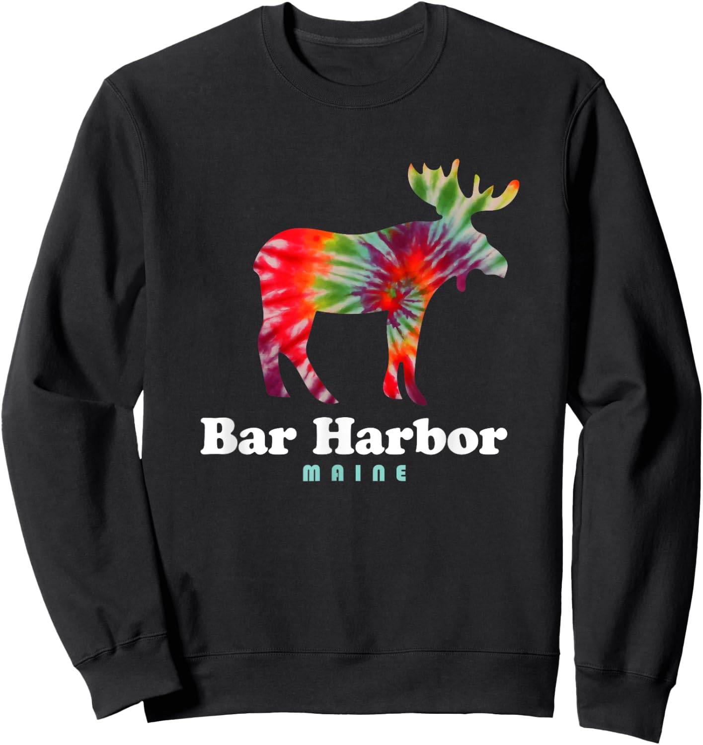Bar Harbor Moose Maine Acadia National Park Tie Dye Sweatshirt - Sweatshirt | Black