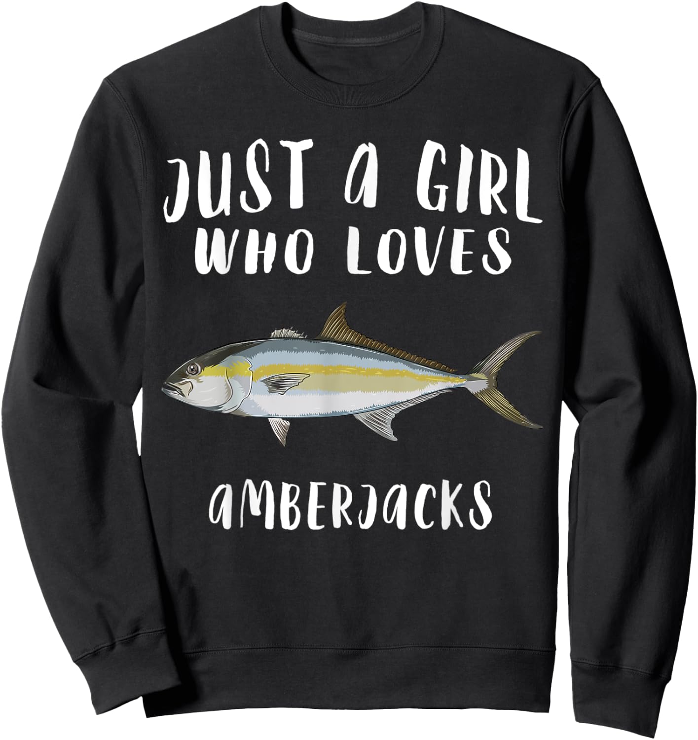 Just A Girl Who Loves Amberjack Fish Lover Sweatshirt - Sweatshirt | Black