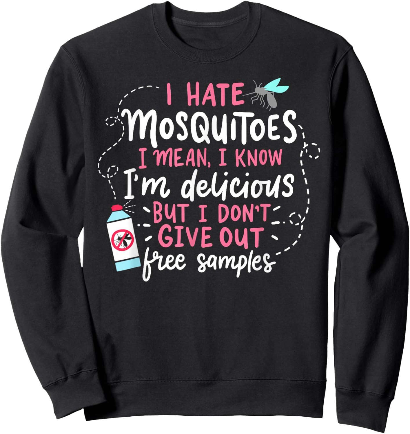Funny Mosquito Gifts And Gardener Designs Black Mosquito Haters Gift Funny Mosquito Sweatshirt - Sweatshirt | Black