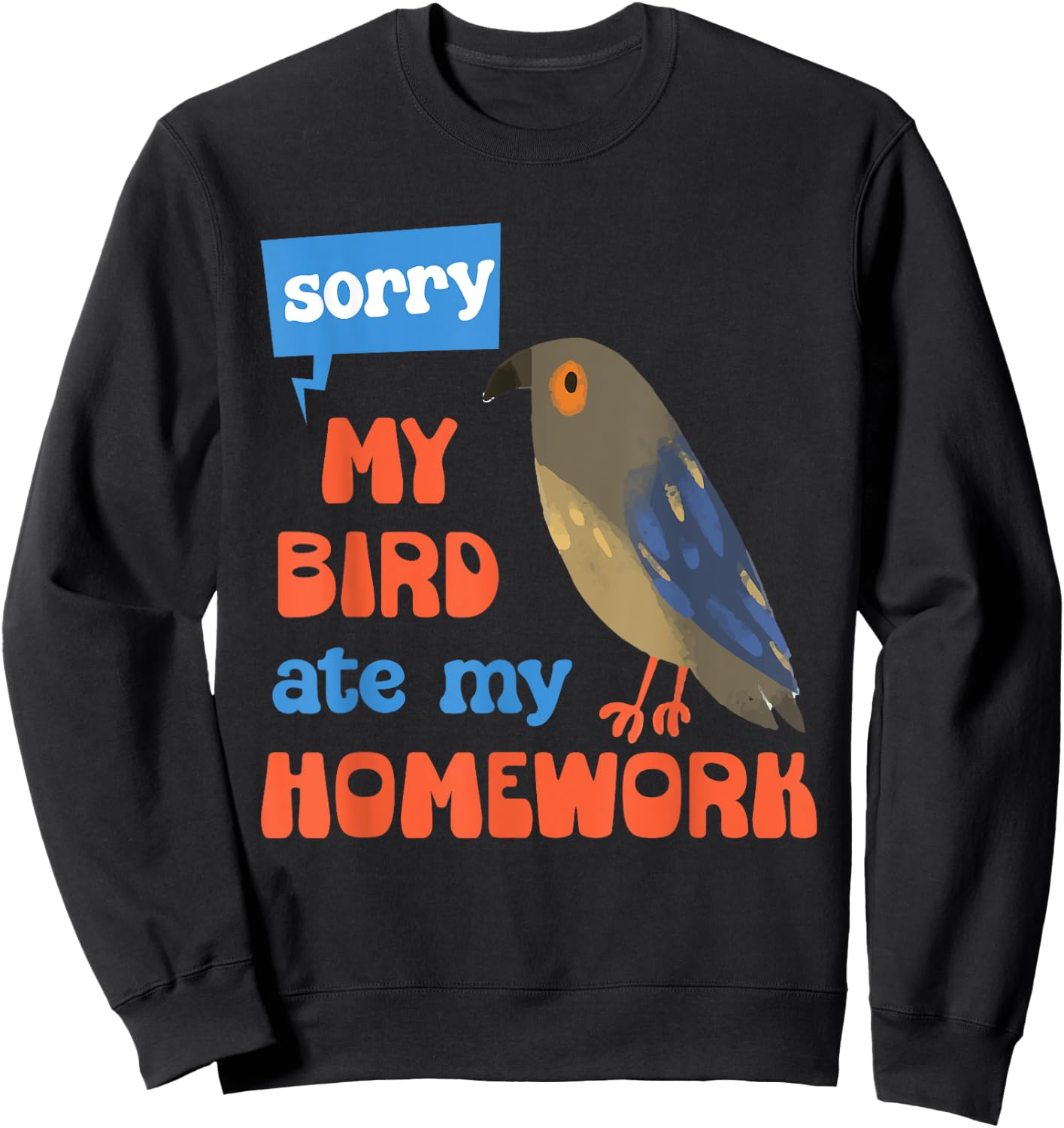 My Bird Ate My Homework School Kawaii Cute Pet Boys Girls Sweatshirt - Sweatshirt | Black