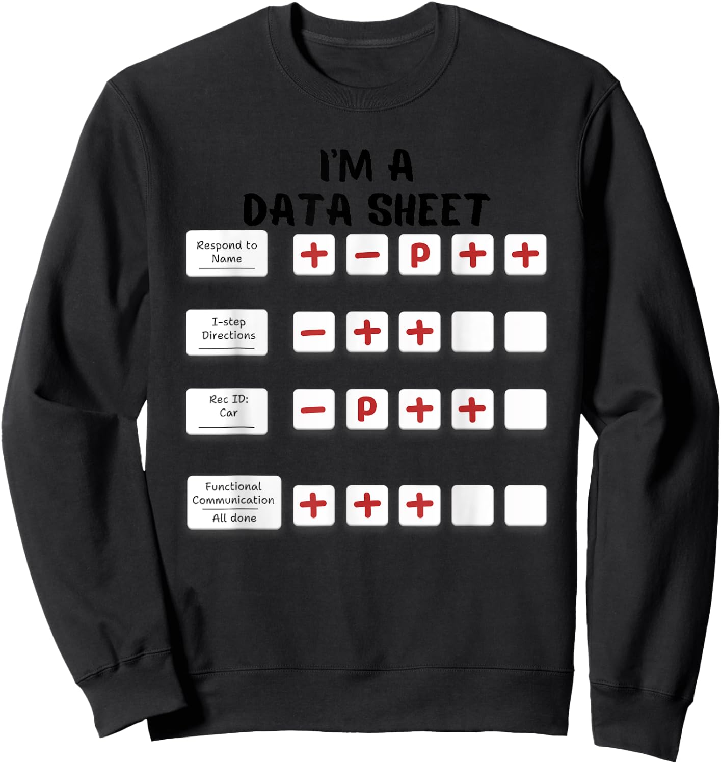 I'm A Data Sheet ABA Behavior Analyst Halloween Costume Sweatshirt - Sweatshirt | Black