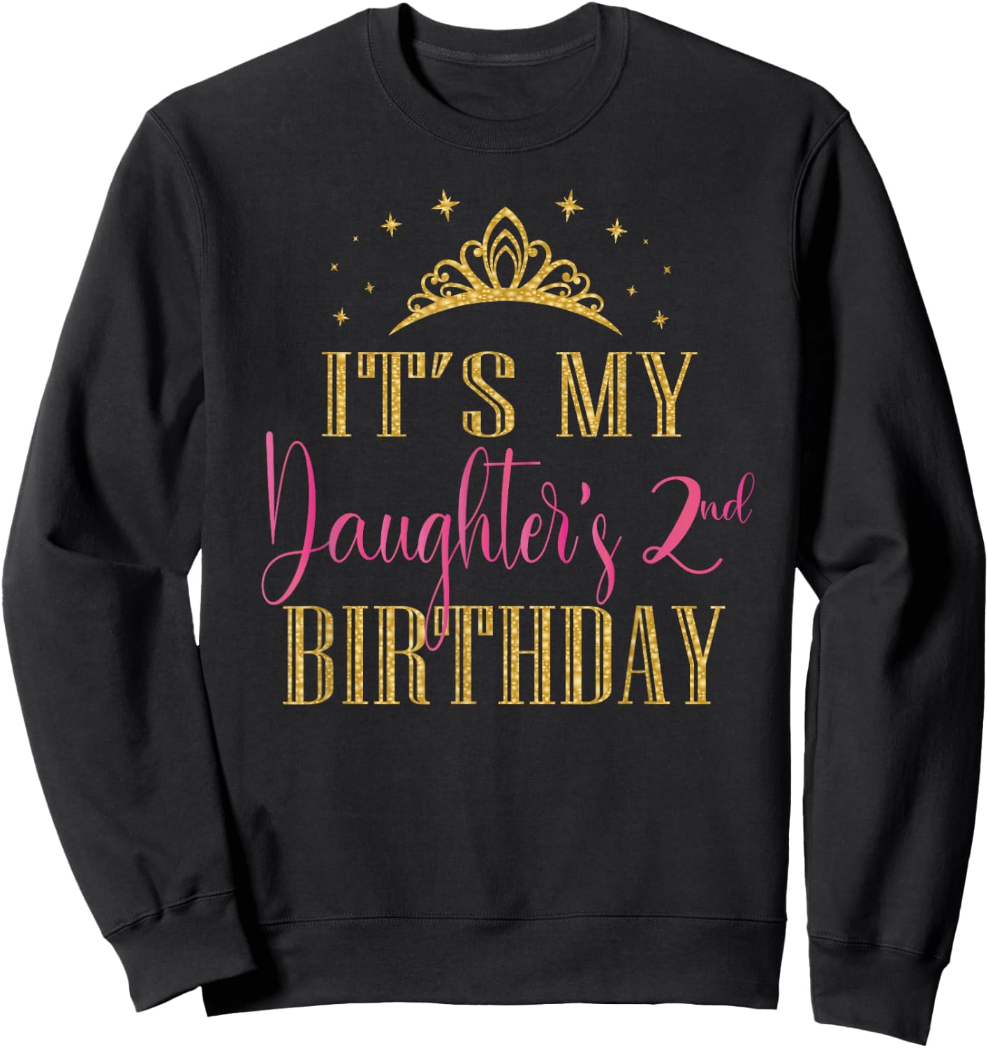 It's My Daughter's 2nd Birthday Girls Party Family Matching Sweatshirt - Sweatshirt | Black