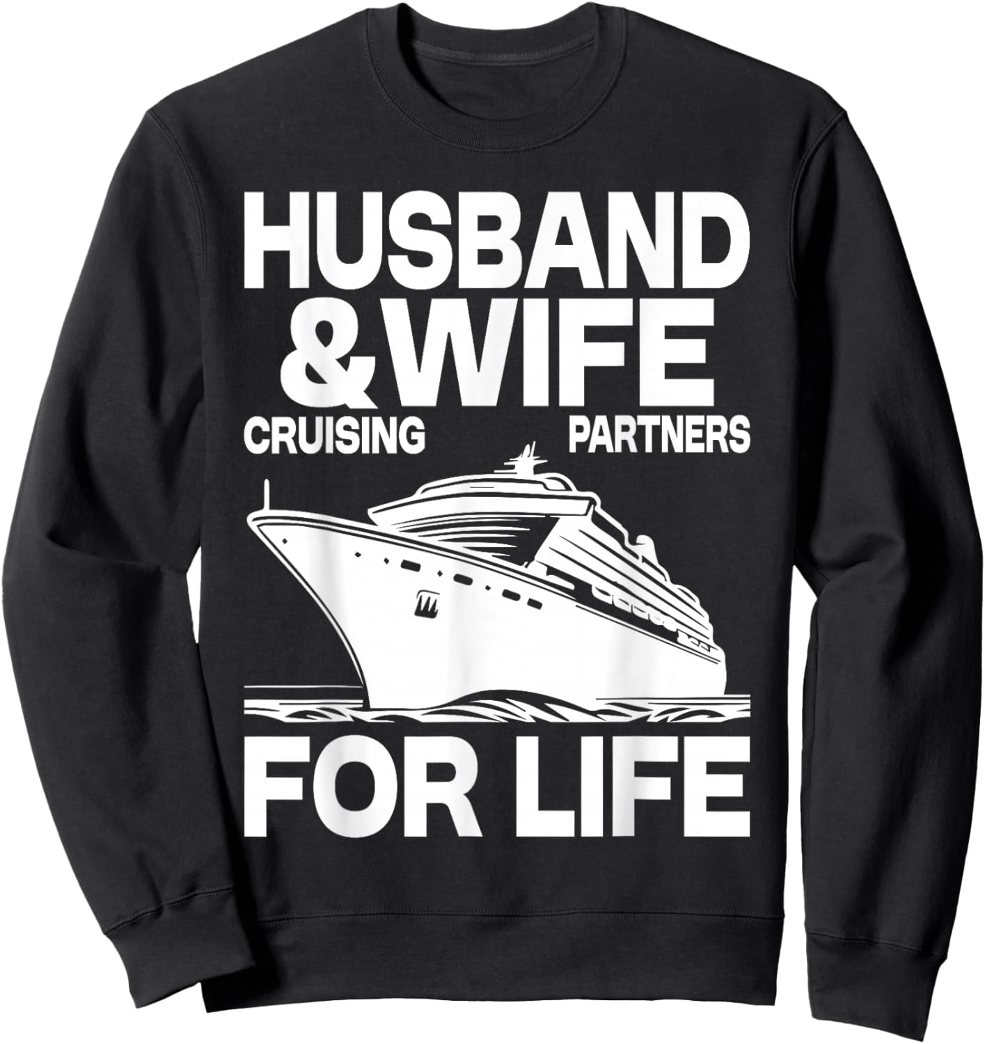 Cruising Cruise Vacation Husband Wife Couple Sweatshirt - Sweatshirt | Black