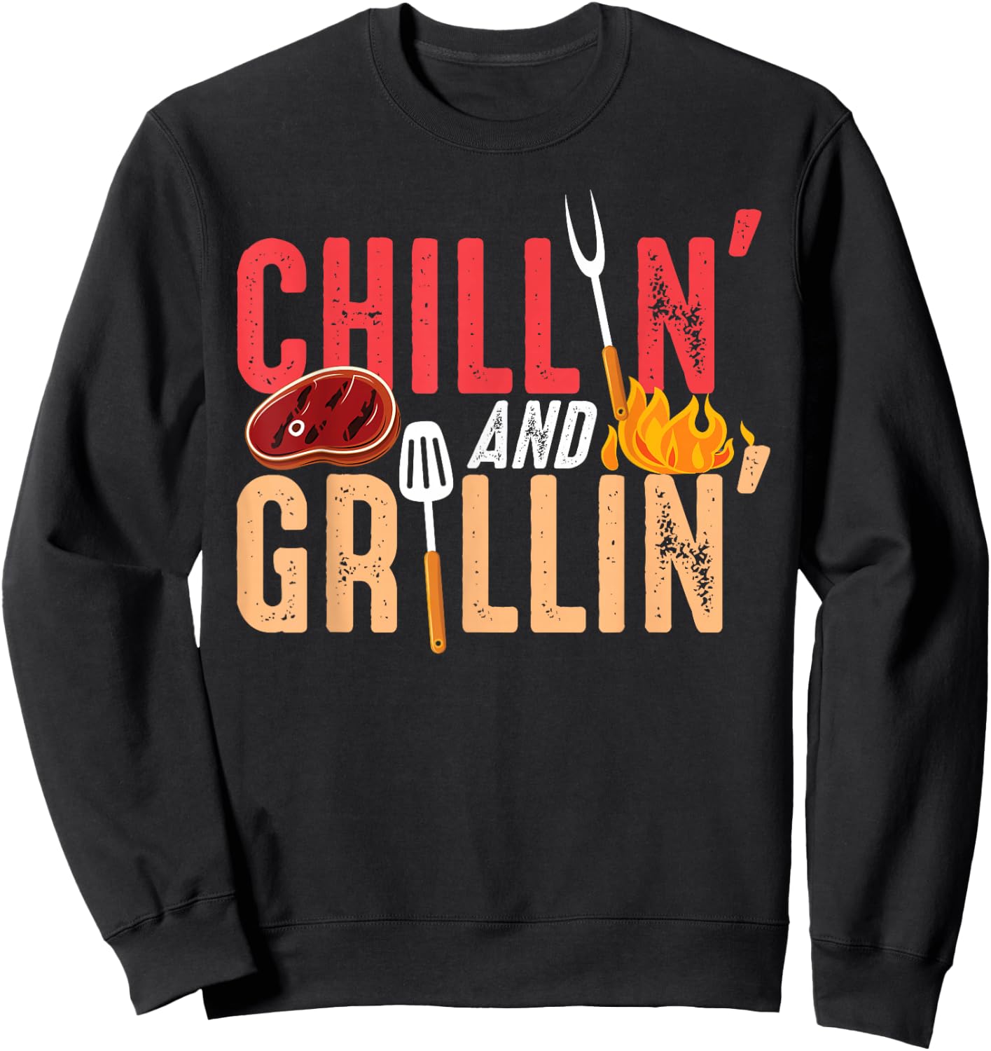 Chillin And Grillin Barbecue Party Sweatshirt - Sweatshirt | Black