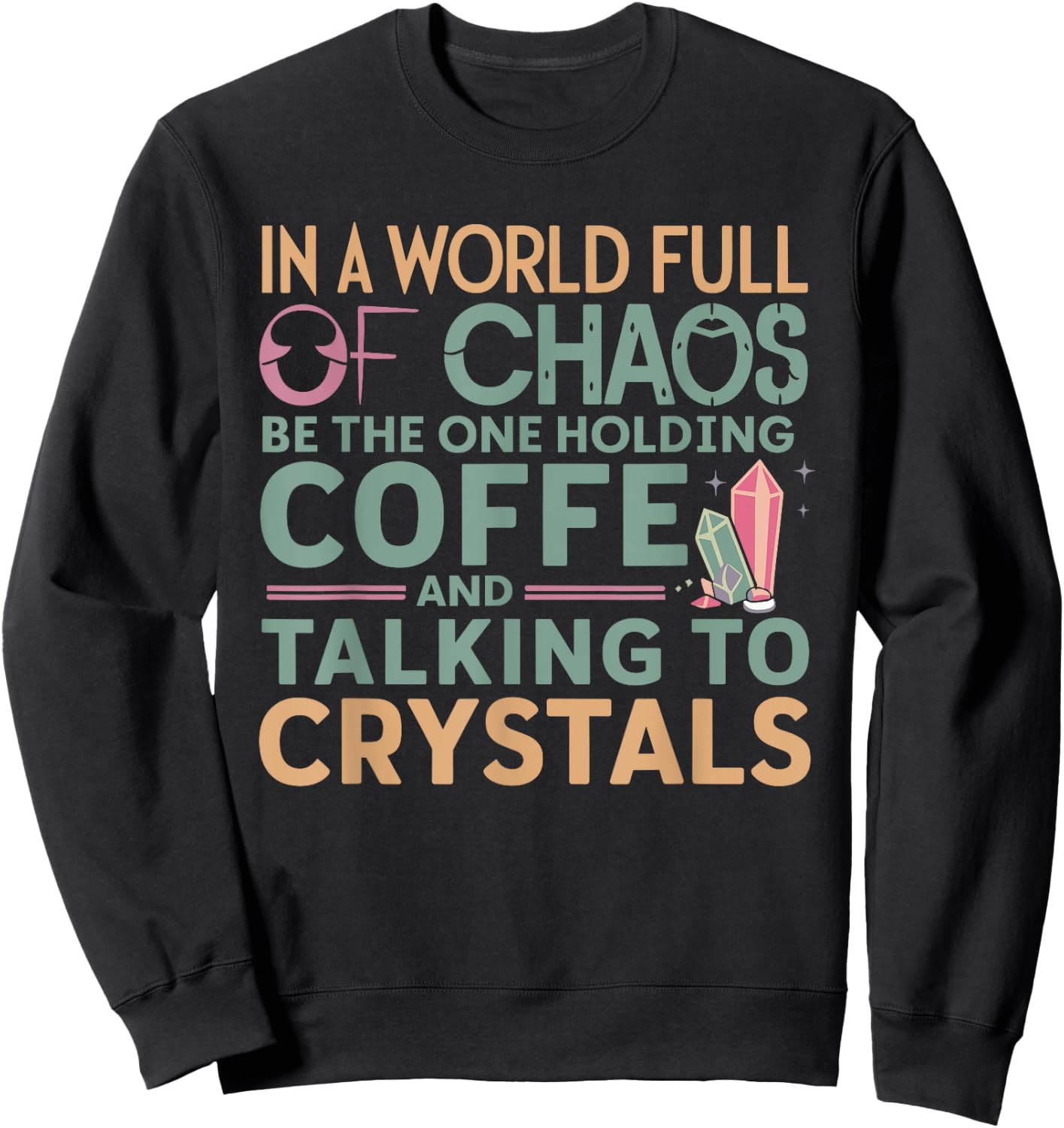 Funny Crystal Healing Crystals and Stones Meditation Yoga Sweatshirt - Sweatshirt | Black