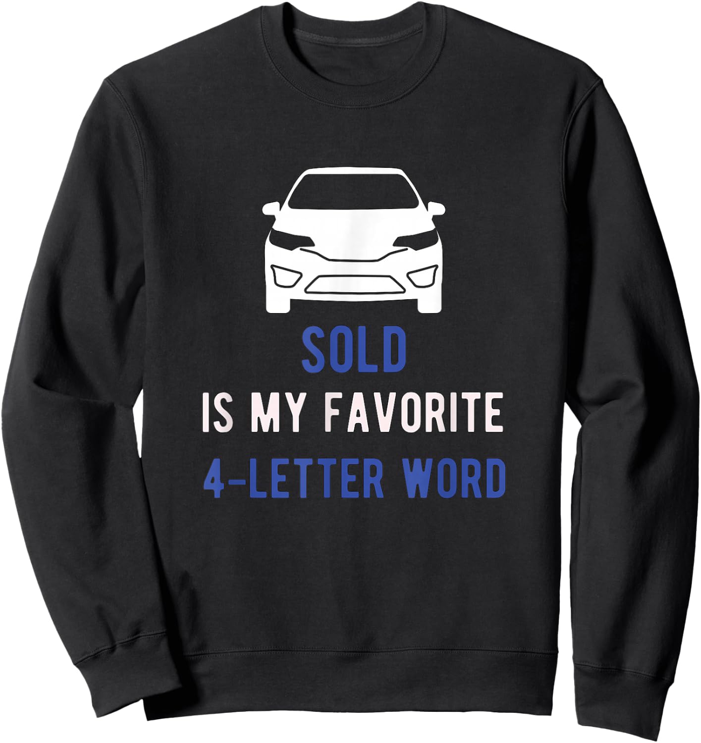 Auto Seller for Car Salesman Sweatshirt - Sweatshirt | Black