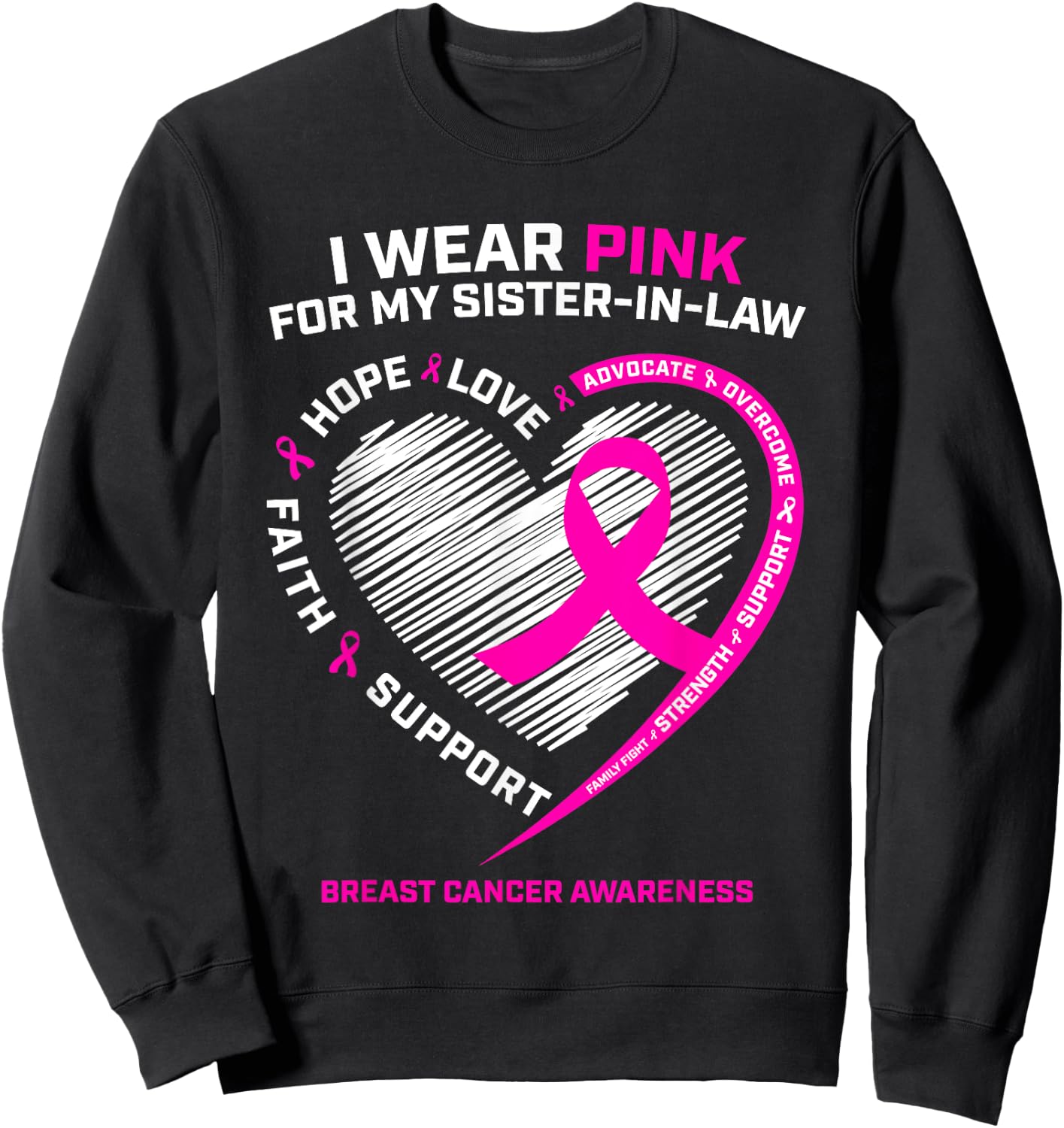 I Wear Pink For My Sister In Law Breast Cancer Awareness Sweatshirt - Sweatshirt | Black