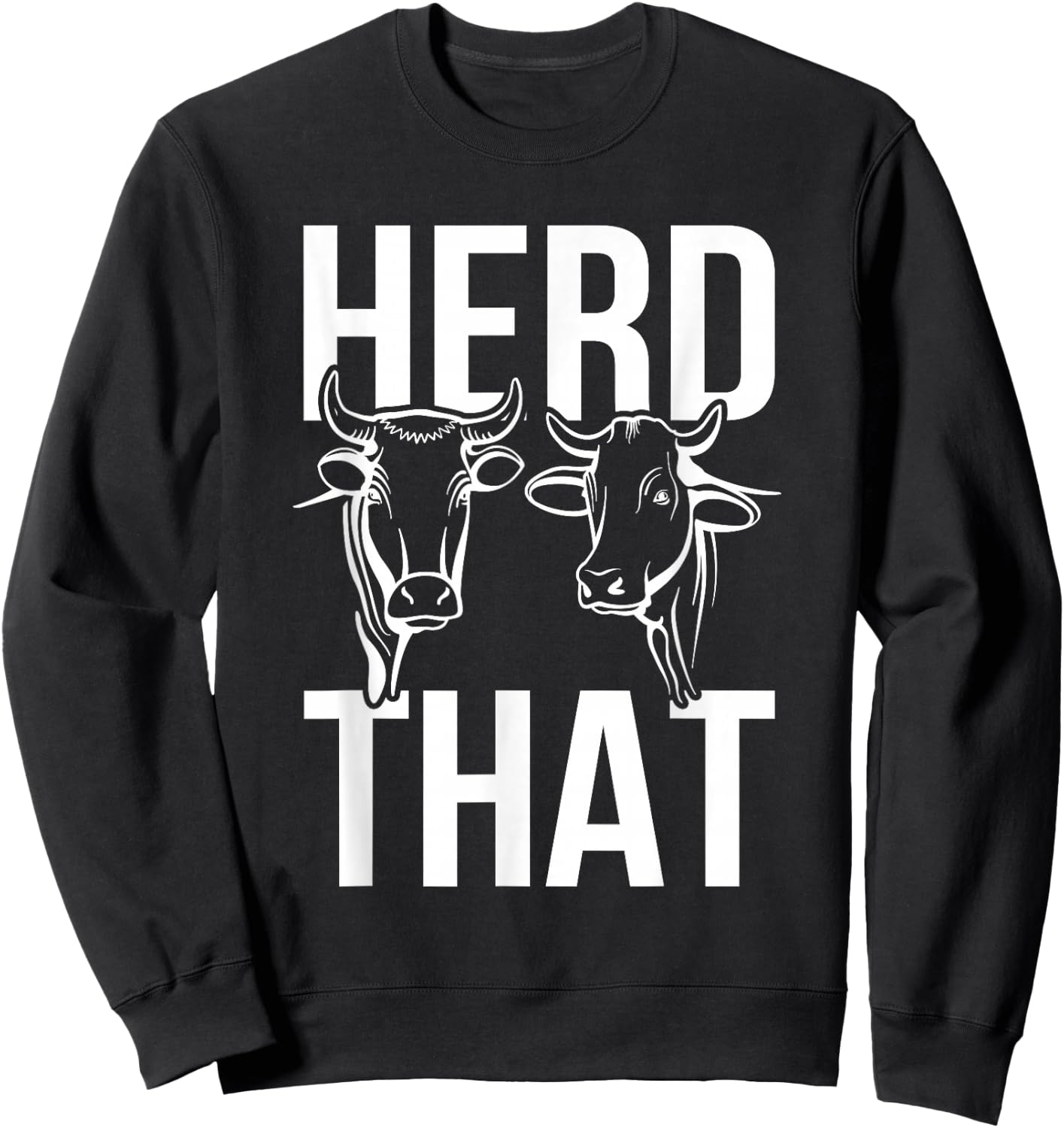 Funny Cow Design Herd That Play on Words Farming Pun Nerd Sweatshirt - Sweatshirt | Black