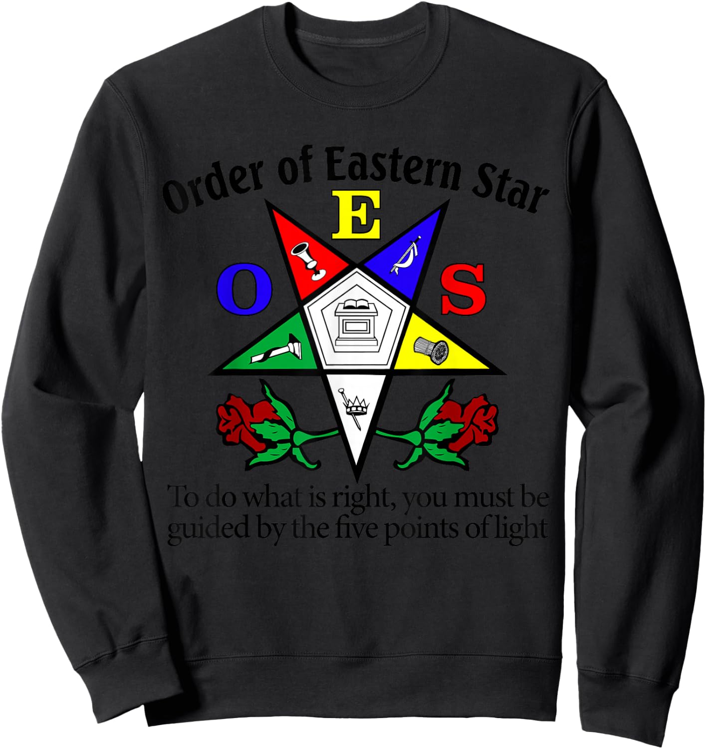 OES to Do What is Right The Eastern Star Parents' Christmas Sweatshirt - Sweatshirt | Black