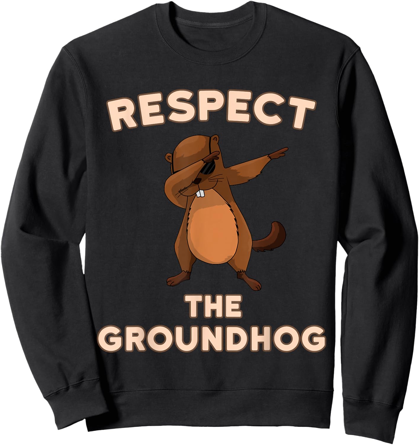 Dabbing Groundhog Day Respect the Groundhog Funny Sweatshirt - Sweatshirt | Black