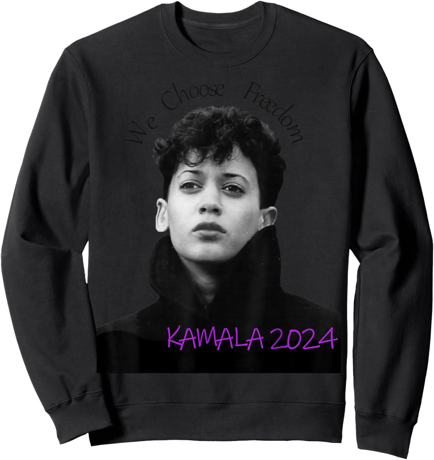 kamala Harris 2024 We Choose Freedom Sweatshirt - Sweatshirt | Black