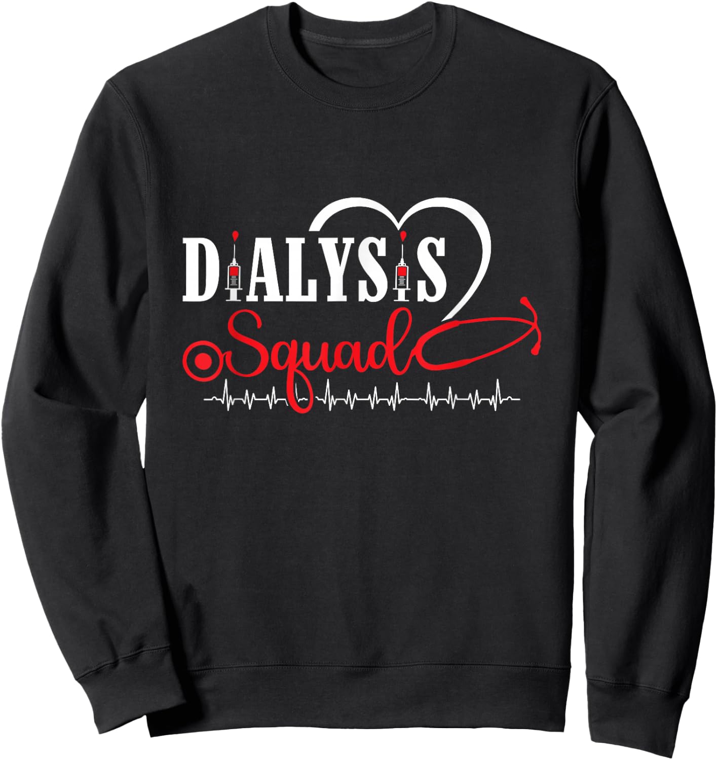 Dialysis Squad Dialysis Technician Hemodialysis Nephrology Sweatshirt - Sweatshirt | Black