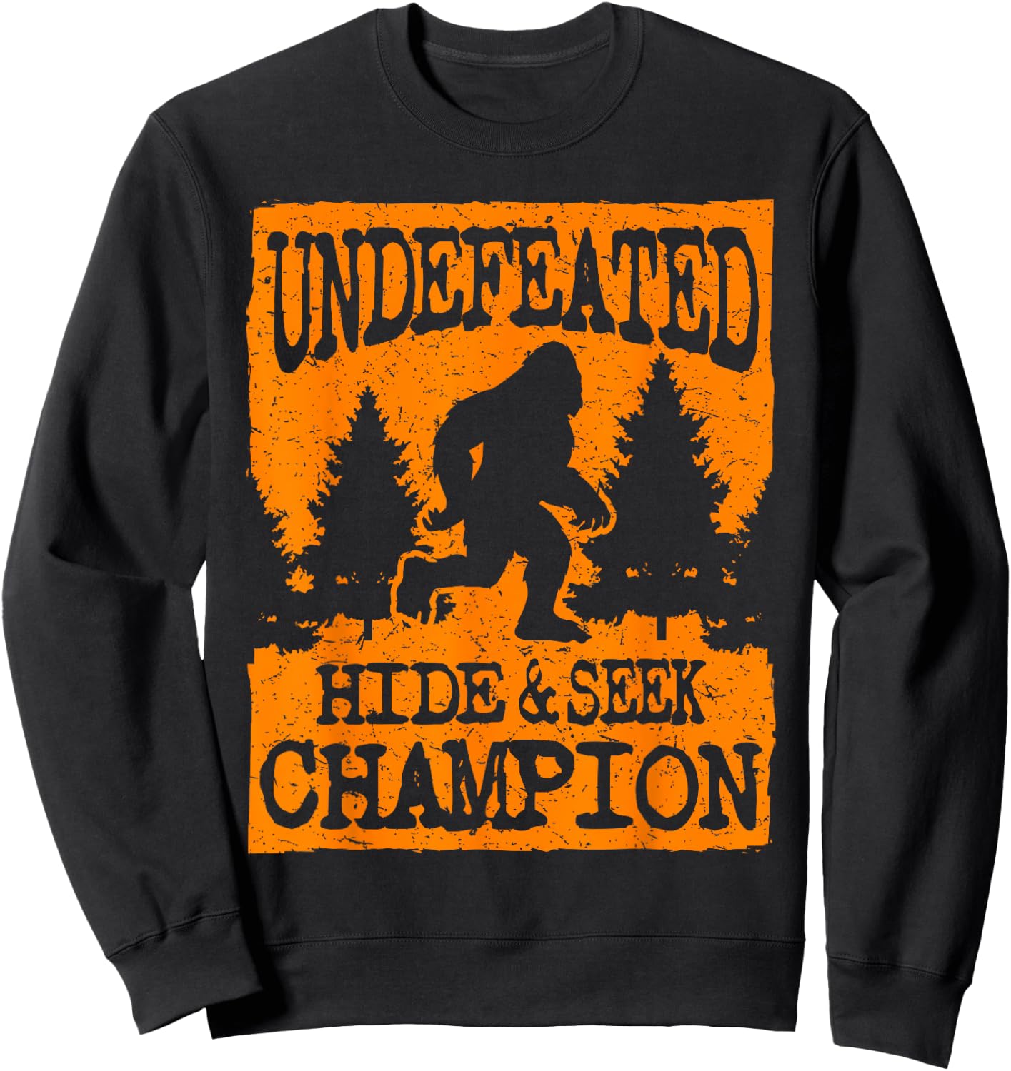 Cool Undefeated Big Foot Hide & Seek Champion Gift Sweatshirt - Sweatshirt | Black