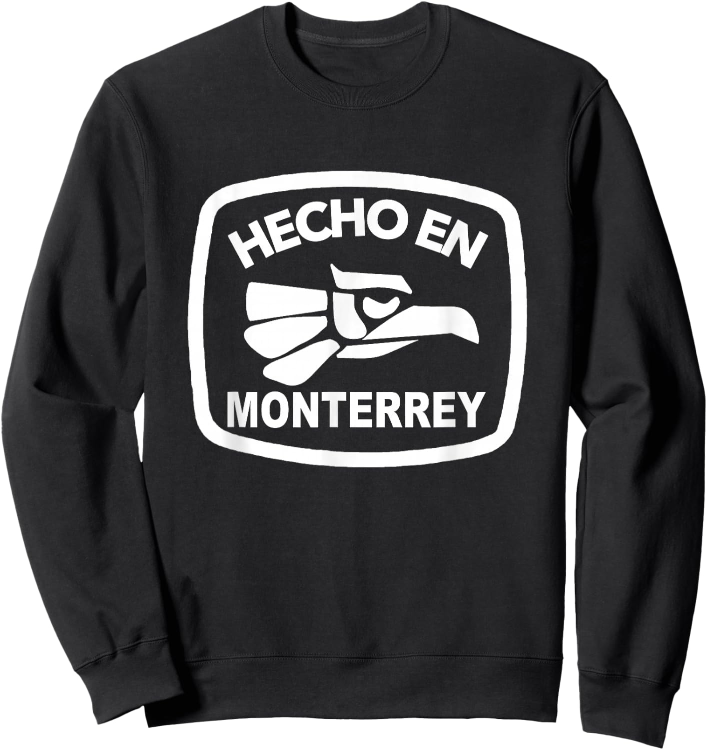 Regiomontano Roots Mexico Nuevo León City Hecho en Monterrey Sweatshirt - Sweatshirt | Black