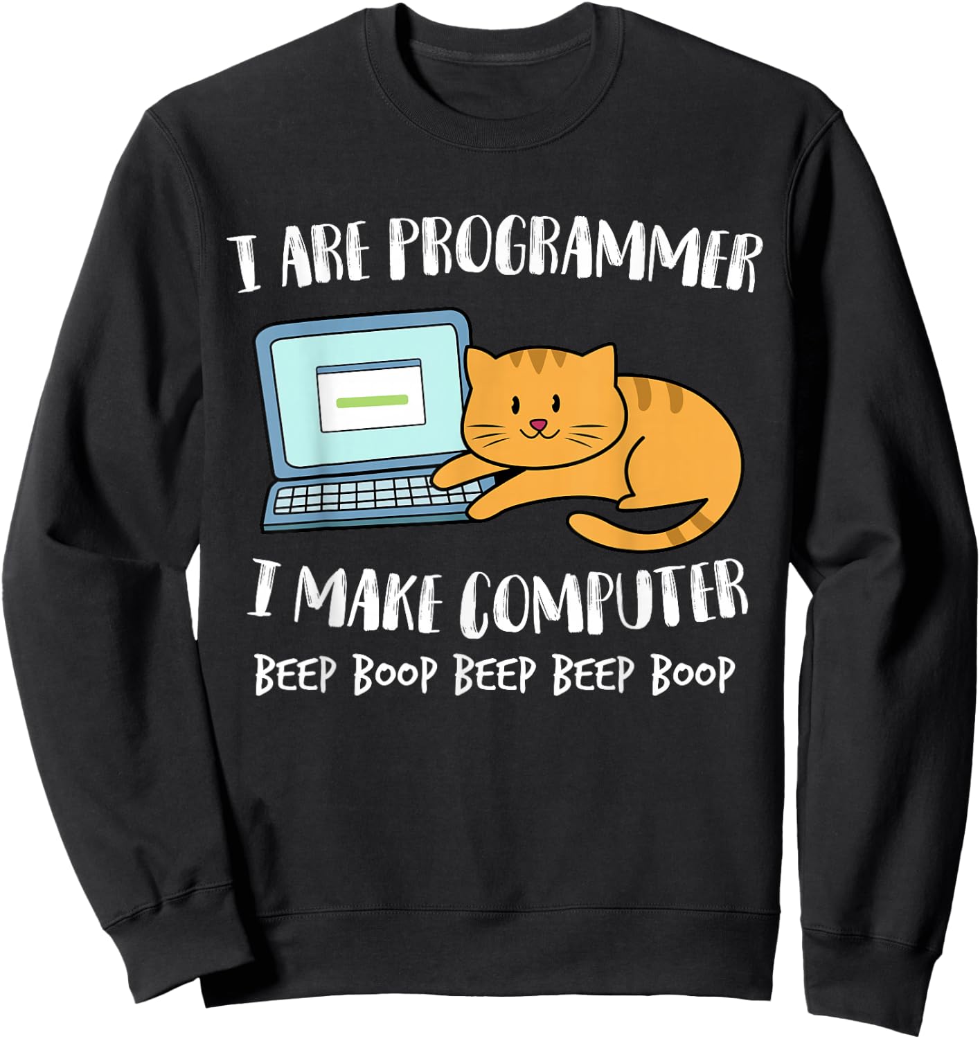 Funny I Are Programmer Programming Coding Nerd Cat Kitten Sweatshirt - Sweatshirt | Black