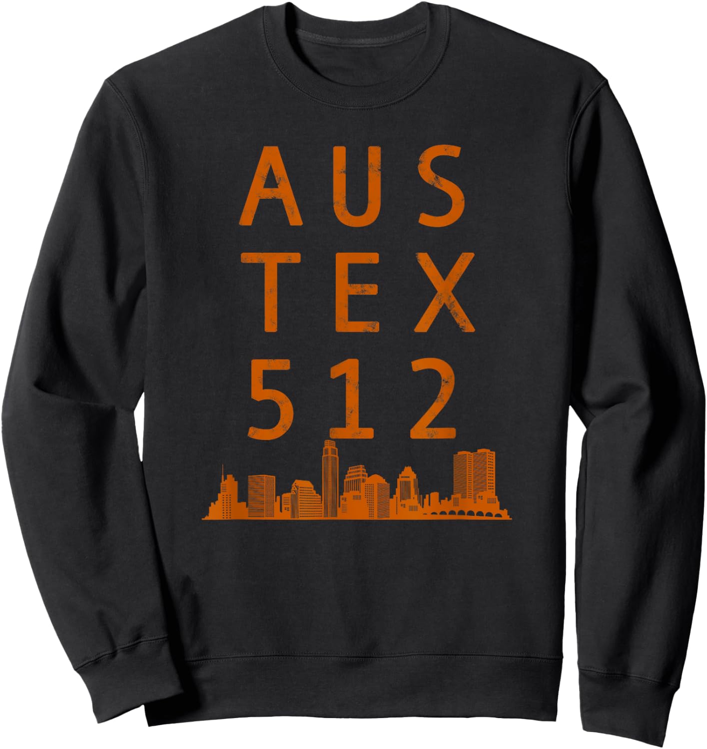 AUSTIN TX 512 Native Texan AUS TEX Burnt Orange Sweatshirt - Sweatshirt | Black