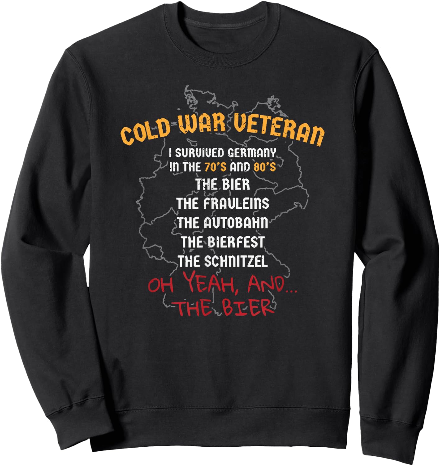 Cold War Veteran I survived Germany Beer drinking Sweatshirt - Sweatshirt | Black