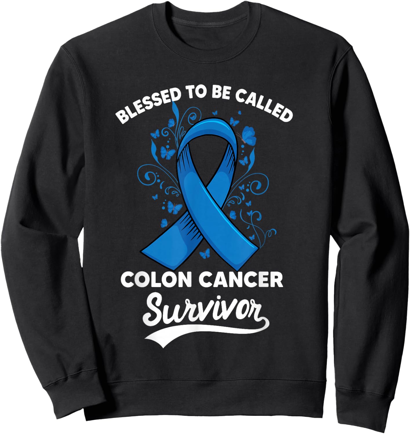 Colon Cancer Blessed survivor of Colorectal Awareness Sweatshirt - Sweatshirt | Black