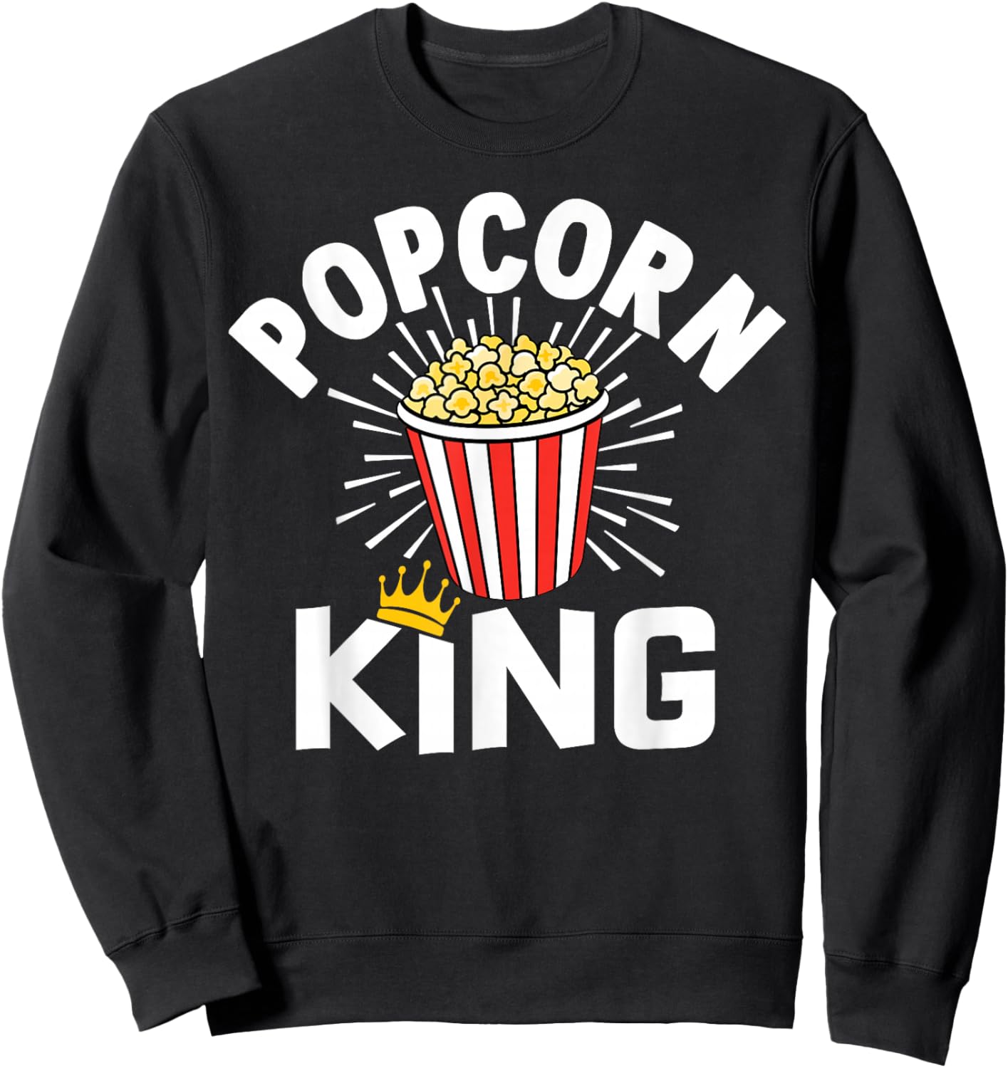 Popcorn King Cinema Movie Snack Sweatshirt - Sweatshirt | Black