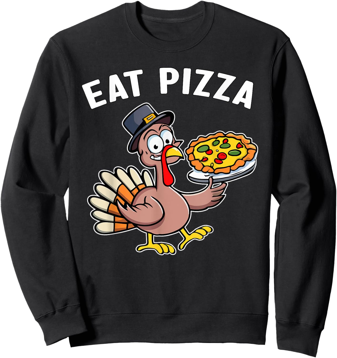 Funny Thanksgiving Turkey Eat Pizza Vegan Thanksgiving Fun Sweatshirt - Sweatshirt | Black
