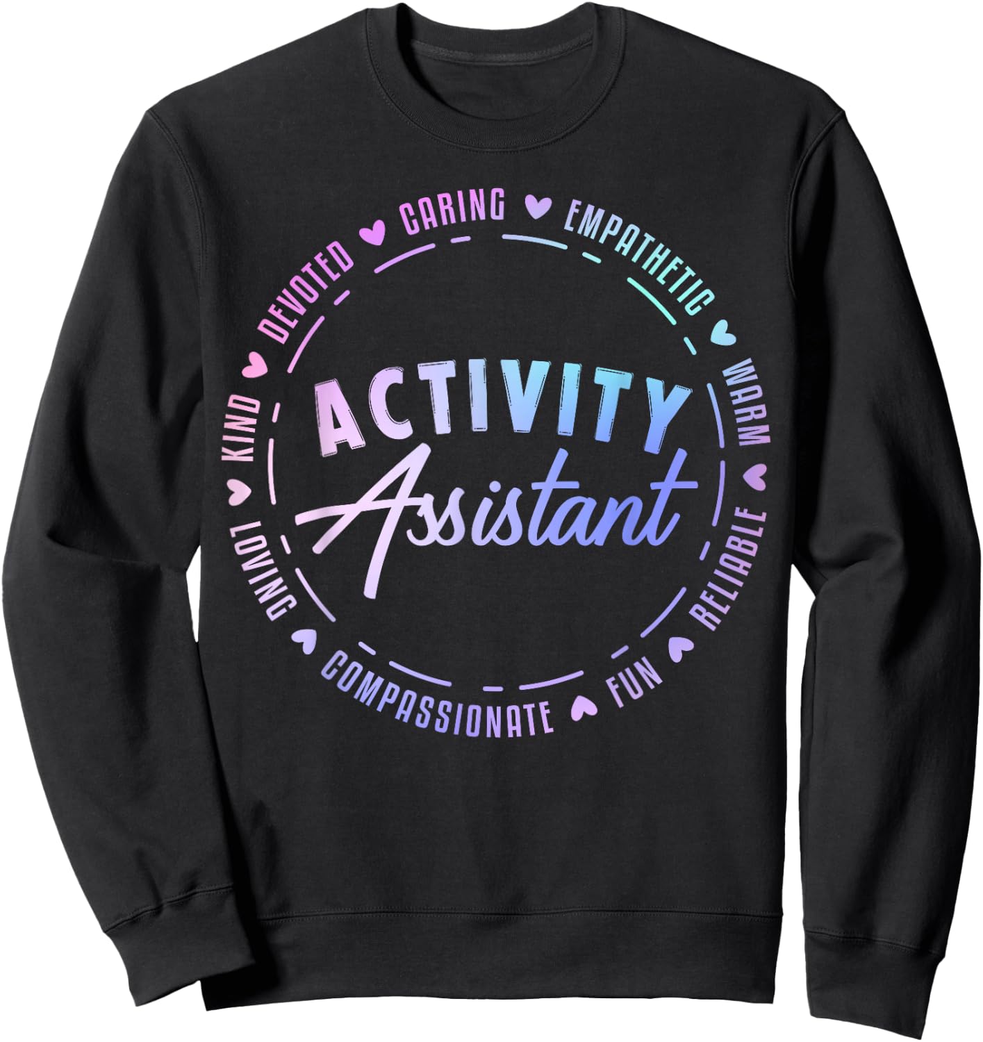 Activity Assistant Appreciation Designs -Adults , Black, Small, Short Sleeve Sweatshirt - Sweatshirt | Black