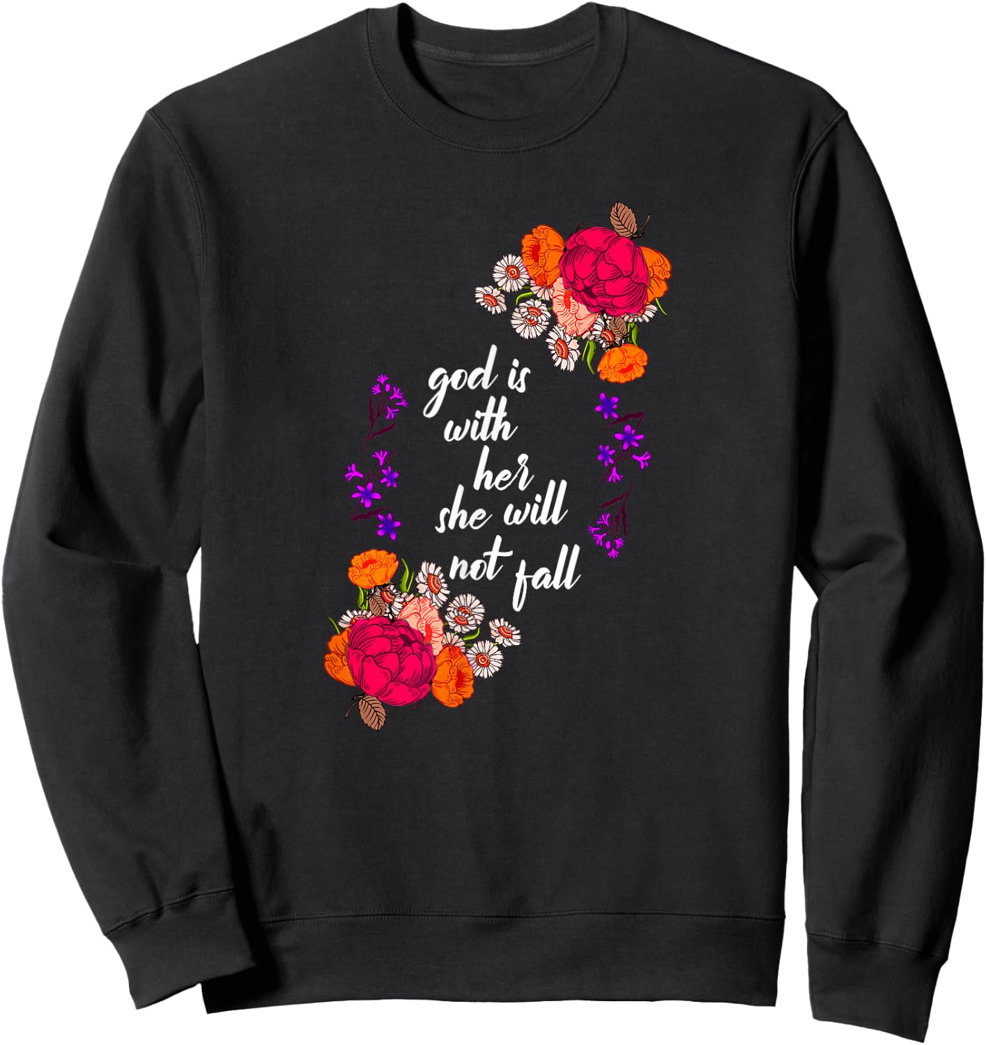 God Is With Her Biblical Quote Godly Sayings Christian Gift Sweatshirt - Sweatshirt | Black