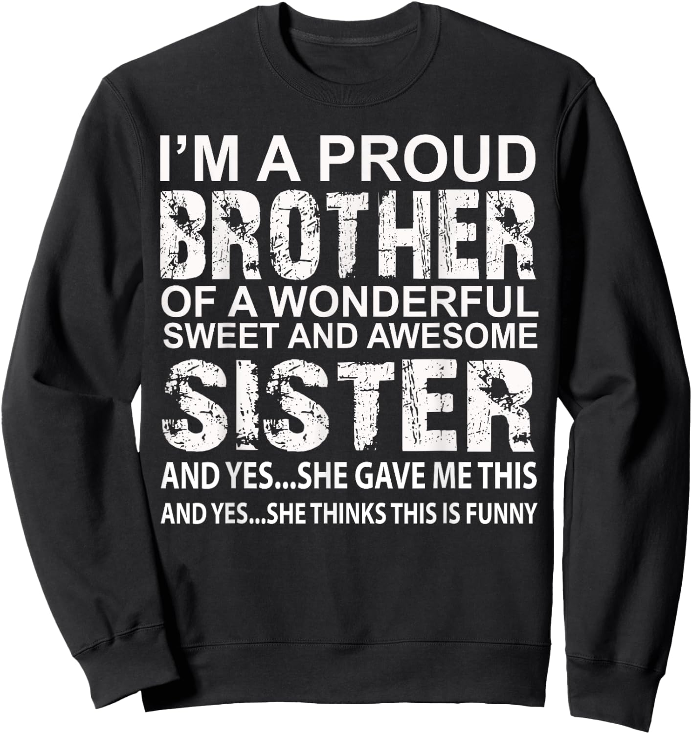 Funny Gift Brother from Awesome Sister Birthday Xmas Sweatshirt - Sweatshirt | Black