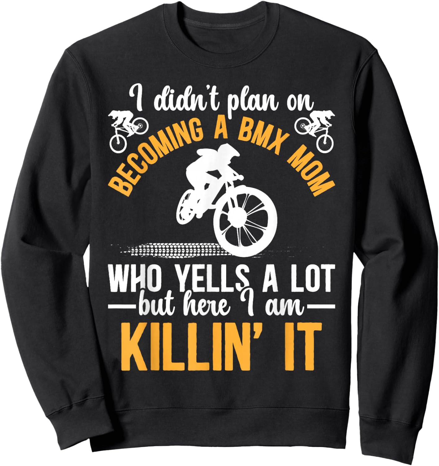 Becoming A BMX Mom Of A BMX Rider Mother BMX Mama Sweatshirt - Sweatshirt | Black