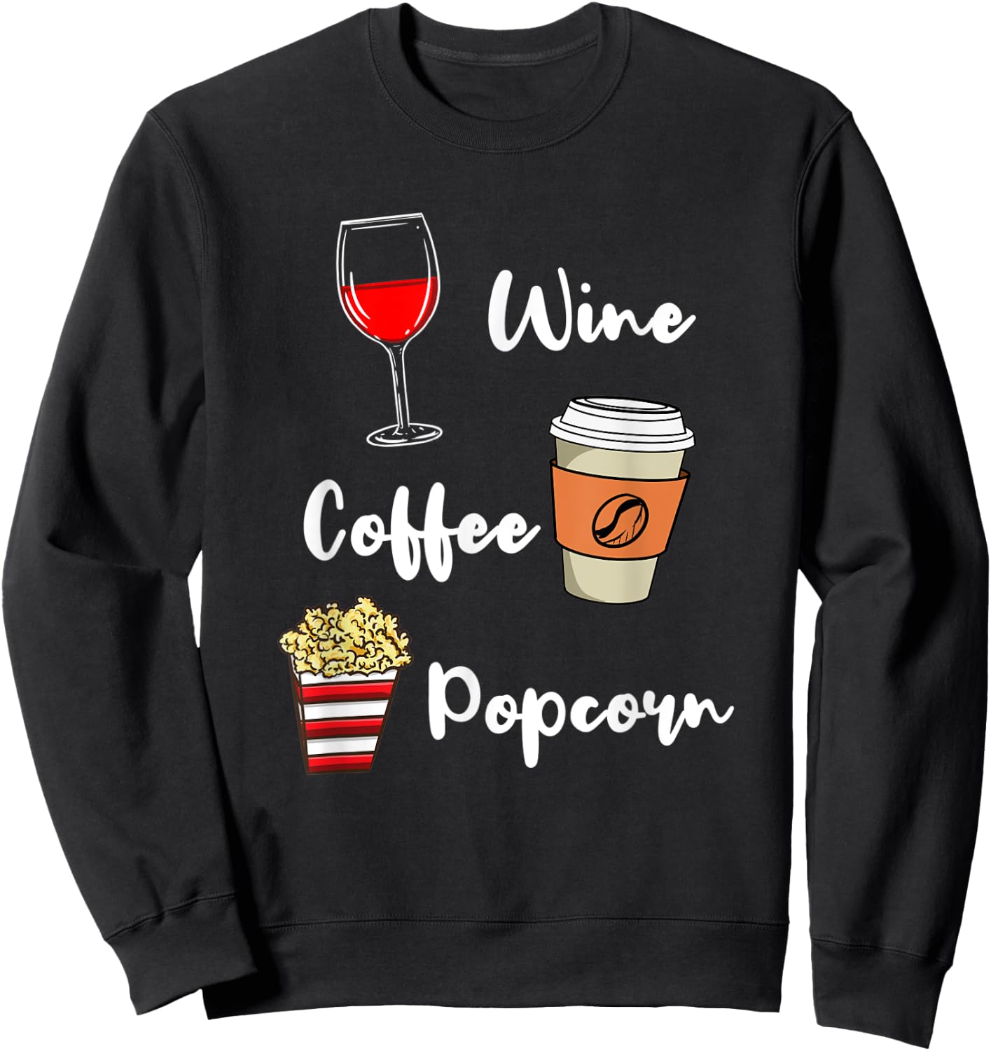 Wine Coffee Popcorn Sweatshirt - Sweatshirt | Black
