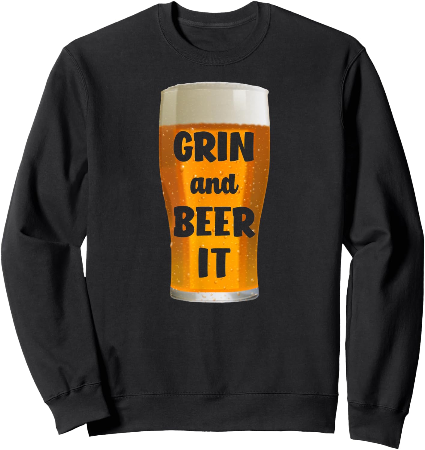 Grin and Beer It Funny Beer Sweatshirt - Sweatshirt | Black