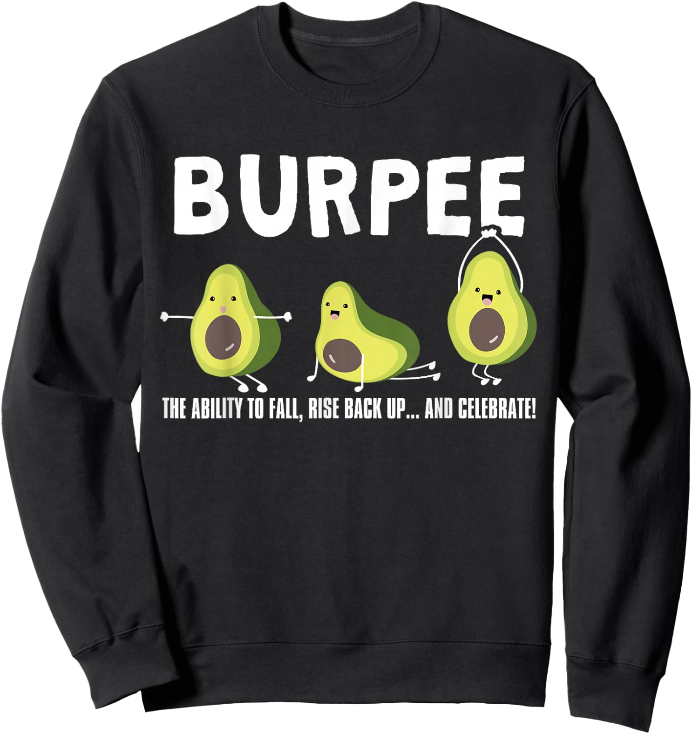 The Ability To Fall, Burpee Avocado Weightlifting Sweatshirt - Sweatshirt | Black
