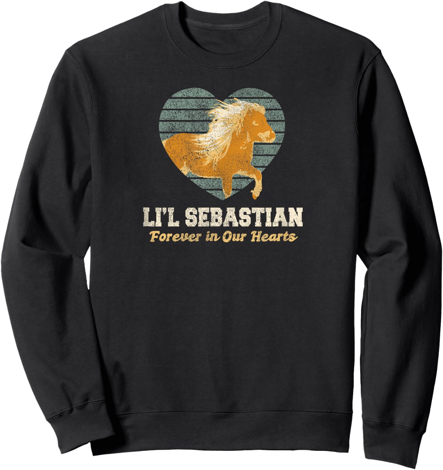 Li'l Sebastian Forever in Our Hearts Little Horse Pony Fan Sweatshirt - Sweatshirt | Black
