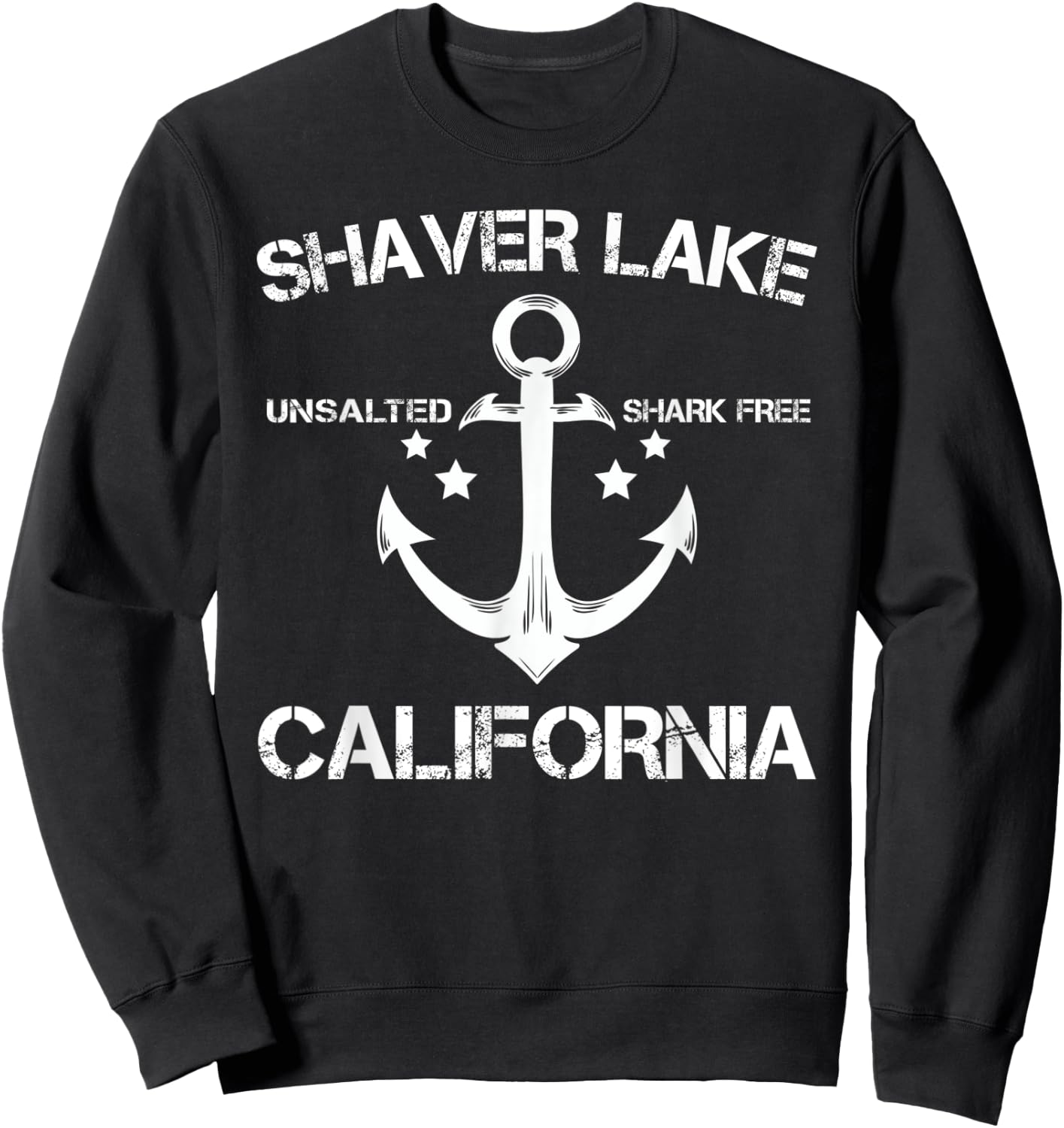 SHAVER LAKE CALIFORNIA Funny Fishing Camping Summer Gift Sweatshirt - Sweatshirt | Black