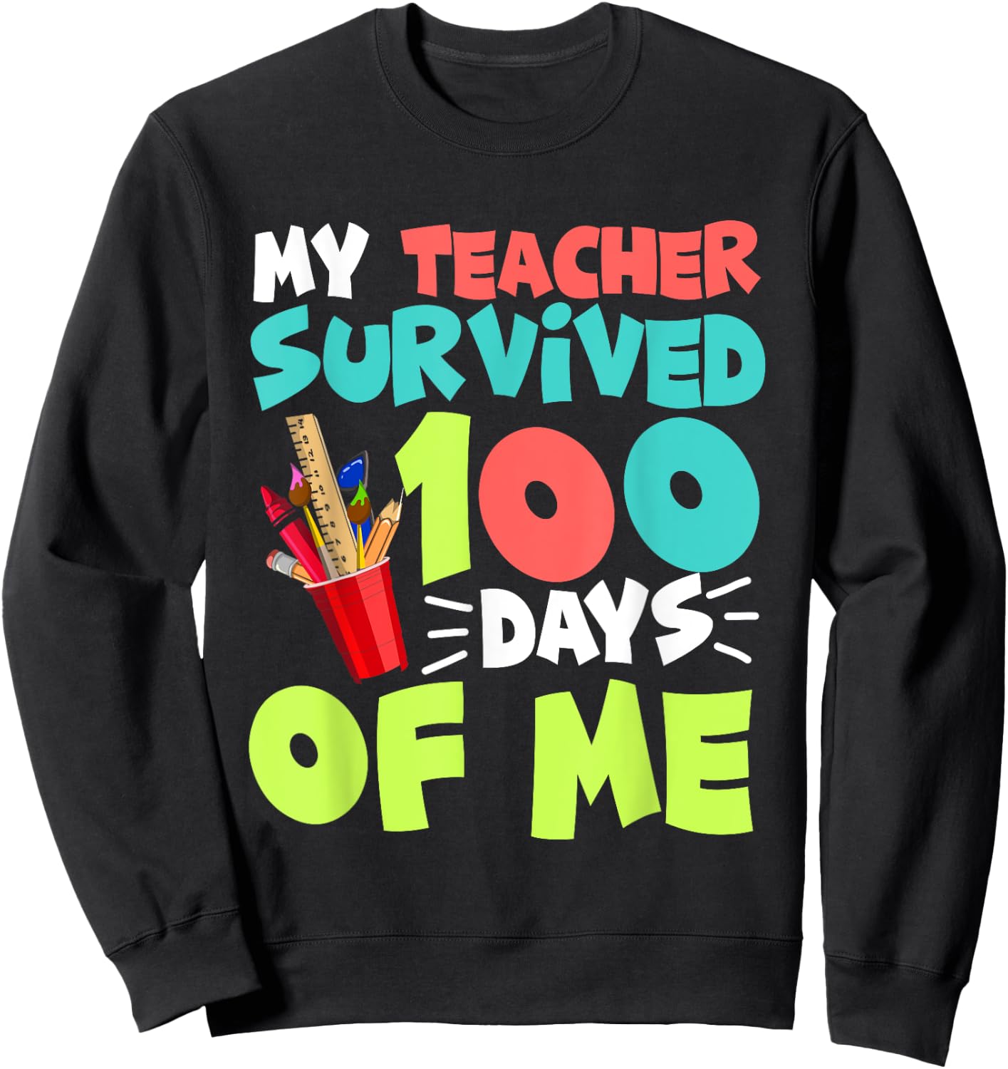 Funny School Boys Girls Kids Gift 100 Days of School Sweatshirt - Sweatshirt | Black