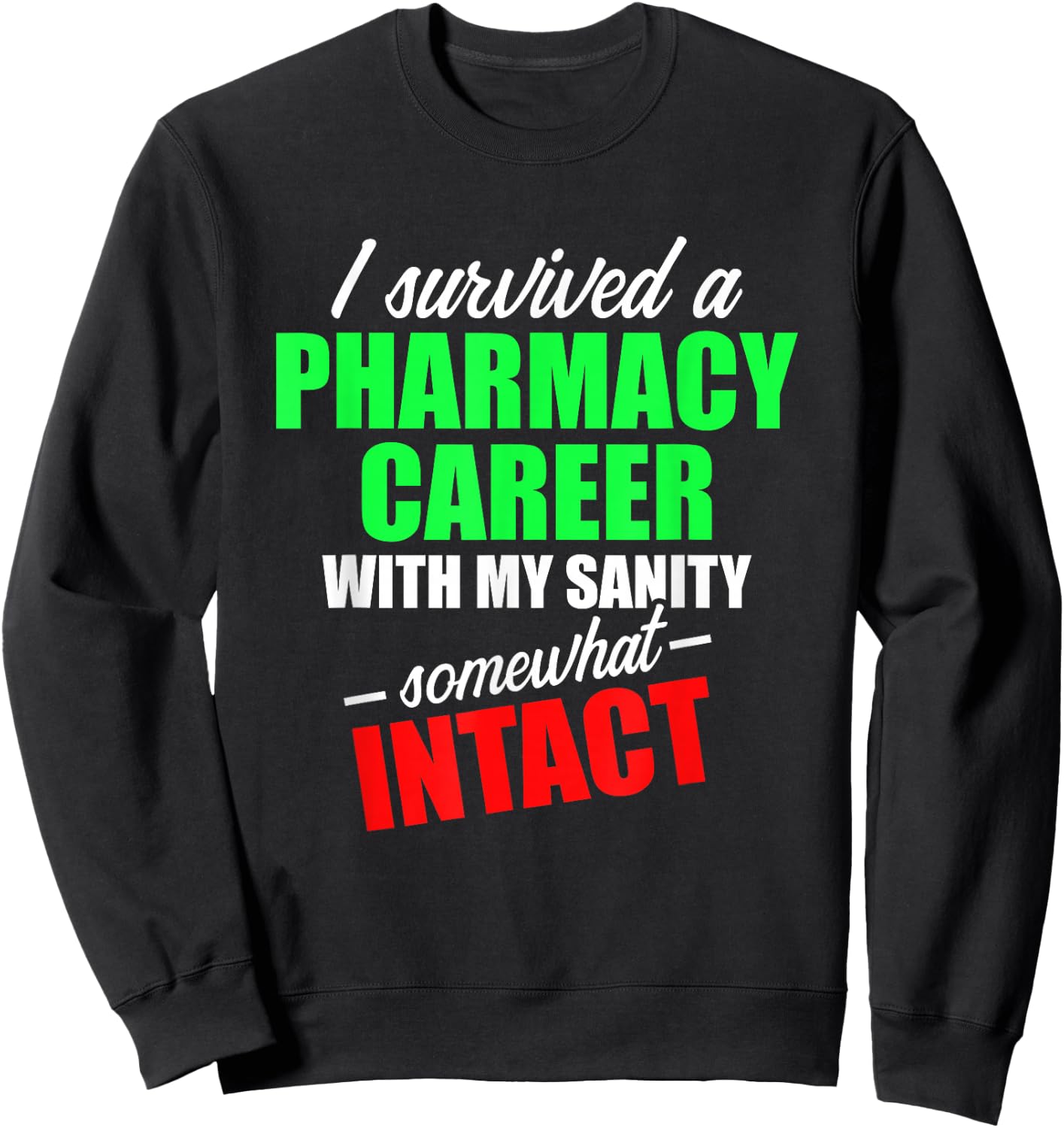 Retired Pharmacist Career Pharmacy Retirement Sweatshirt - Sweatshirt | Black