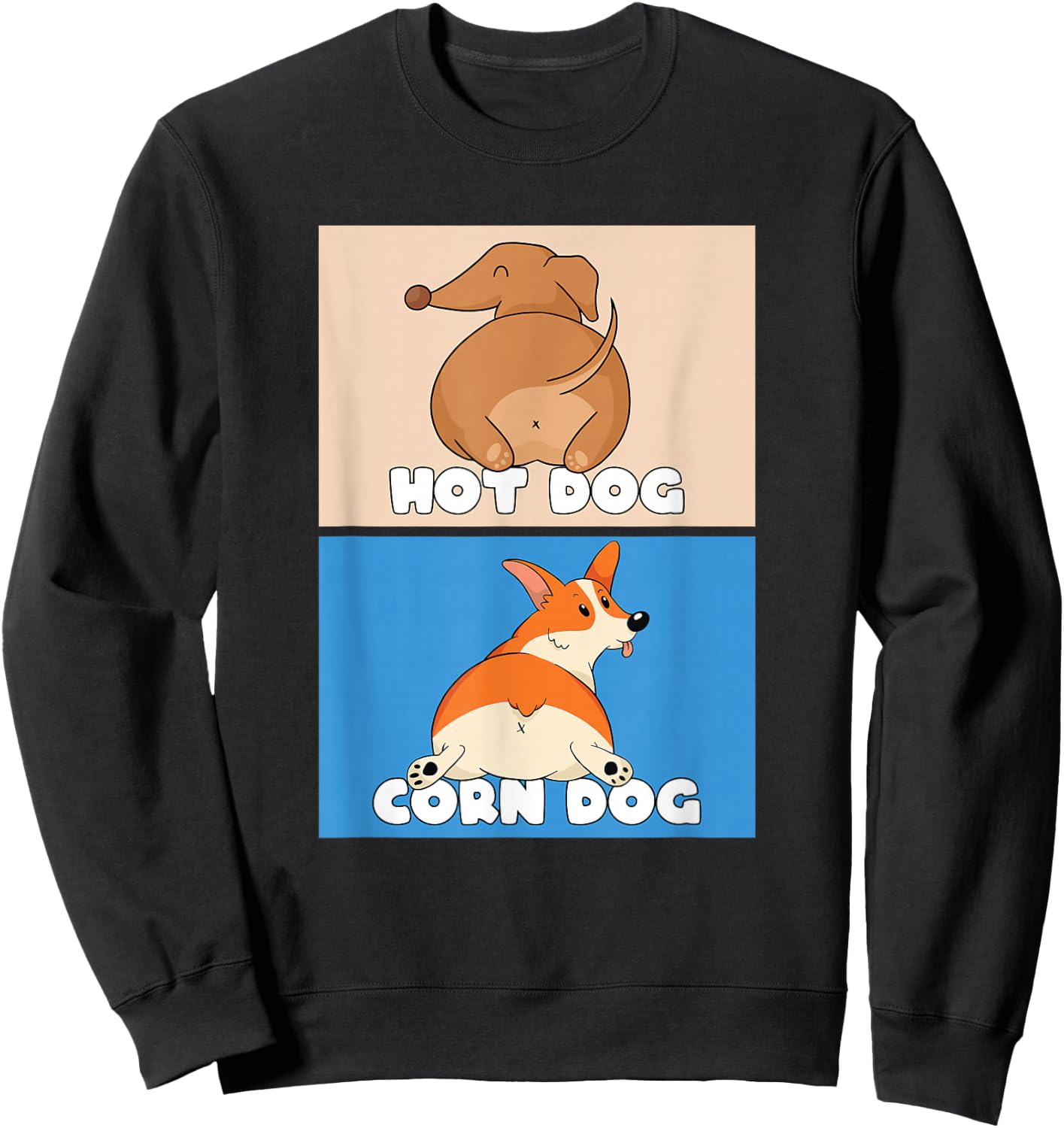Pembroke Welsh Corgi Corn Dog And Hot Dog Wiener Dachshund Men Women Sweatshirt - Sweatshirt | Black
