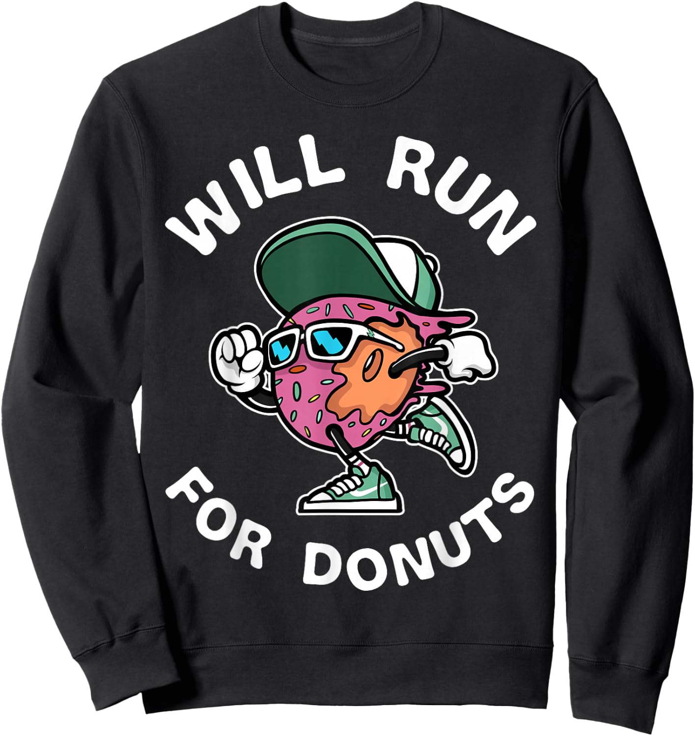 Runner WIll Run For Donuts Funny Runner Marathon Running Sweatshirt - Sweatshirt | Black