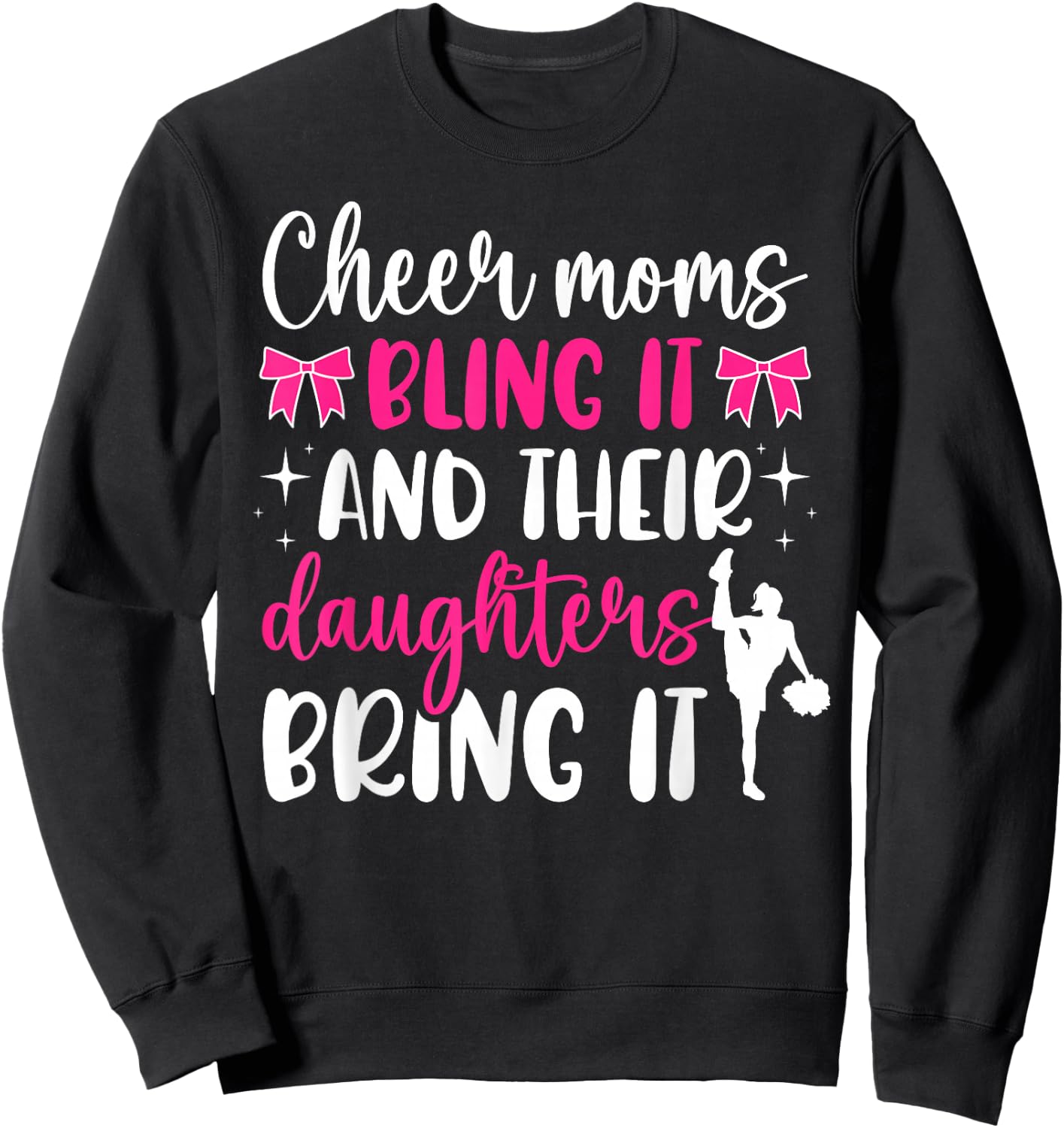 Cheer Moms Bling It Cheerleading Mom Of A Cheerleader Mother Sweatshirt - Sweatshirt | Black