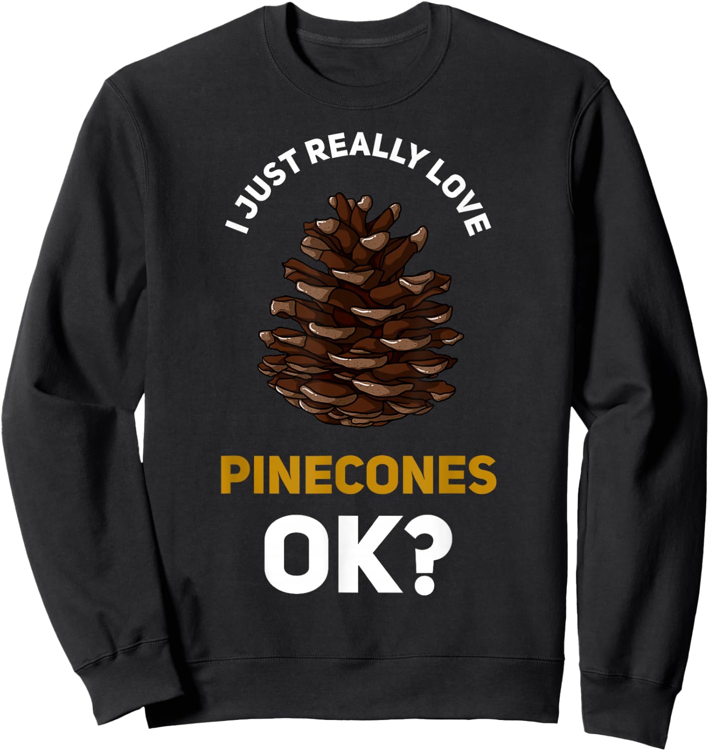 Pinecone Pine Cones Tree Sweatshirt - Sweatshirt | Black