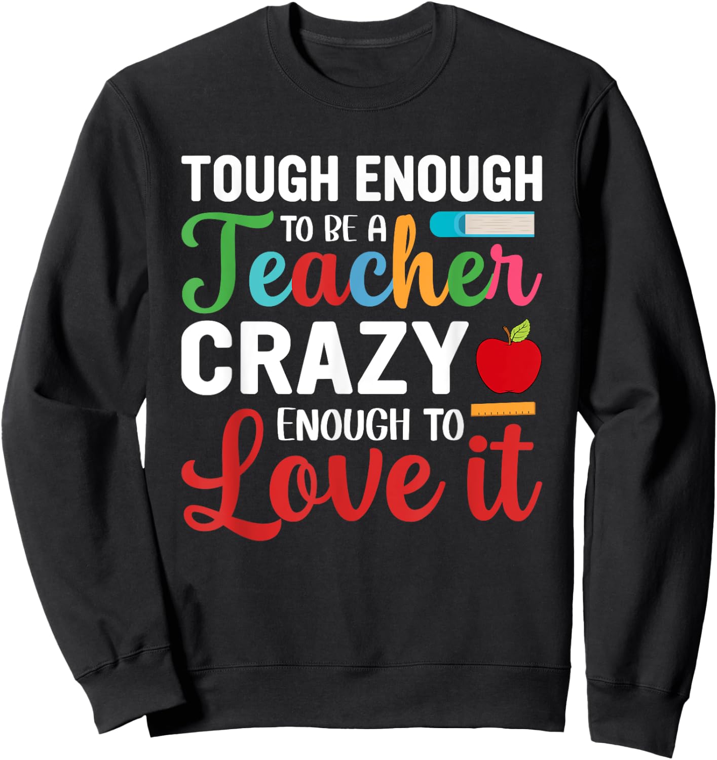 Crazy Teacher Men Women Funny School Teachers Sweatshirt - Sweatshirt | Black