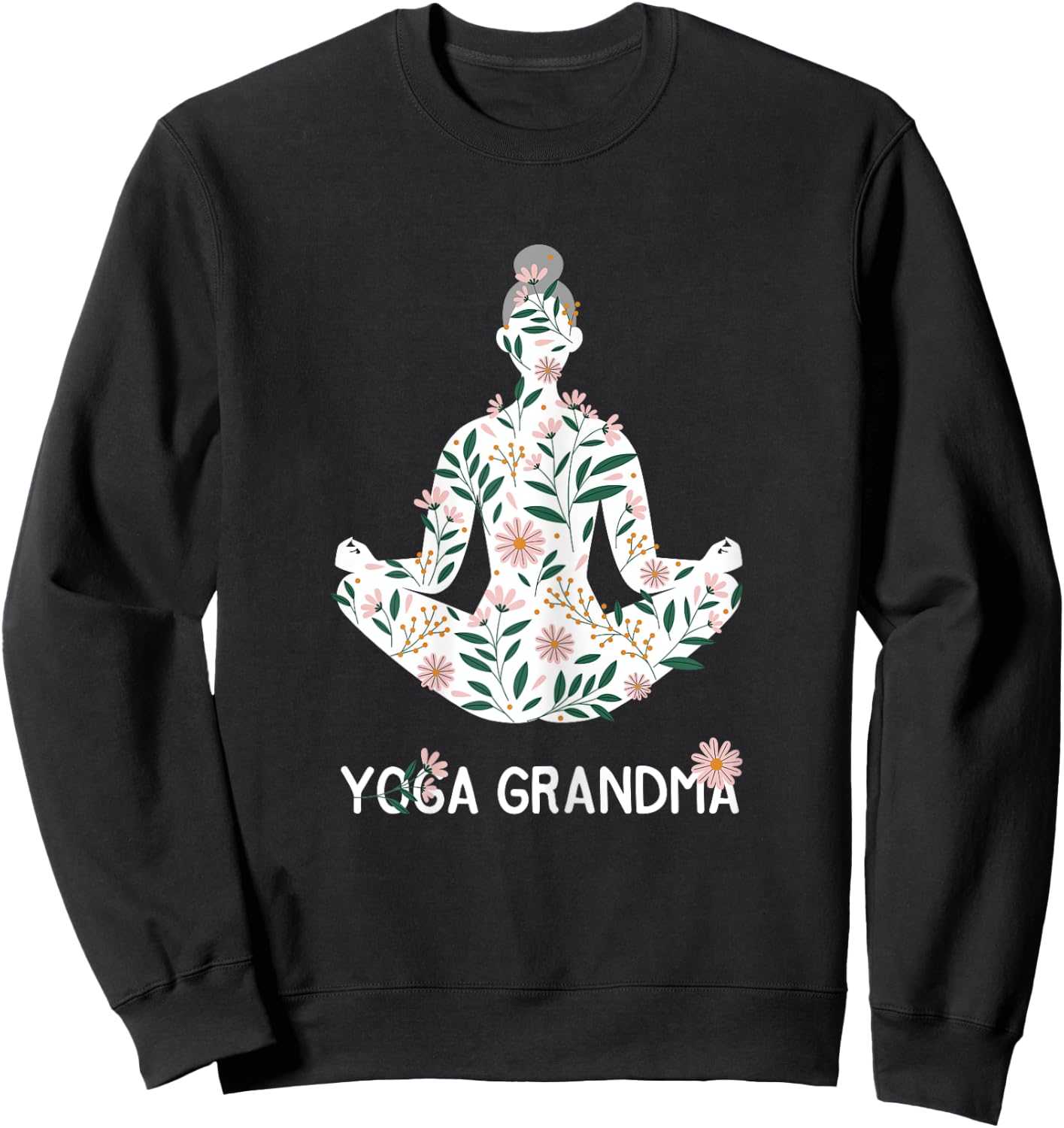 Yoga Grandma Meditation Pilates Lover Grandmother Gift Sweatshirt - Sweatshirt | Black