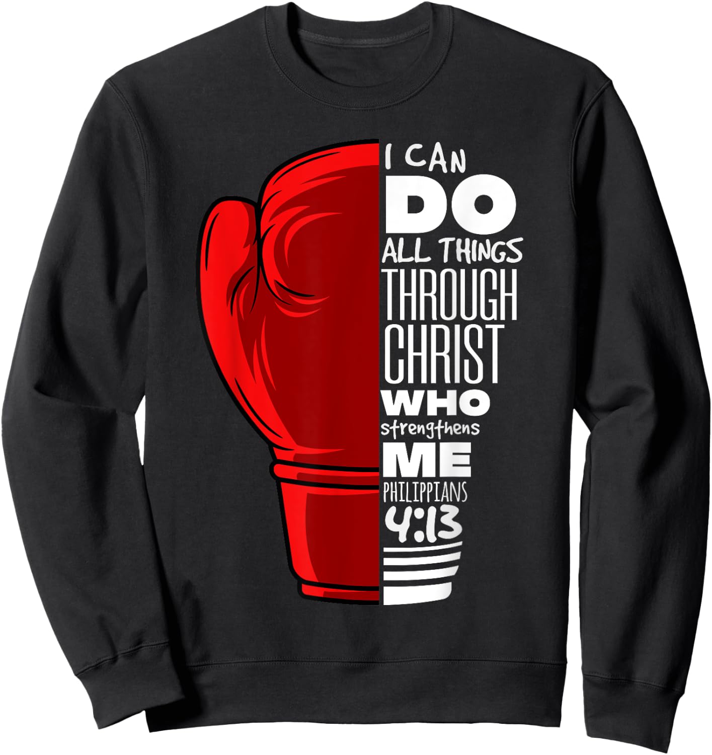 Philippians 4:13 Religious Boxing Funny Christian Boxer Gift Sweatshirt - Sweatshirt | Black