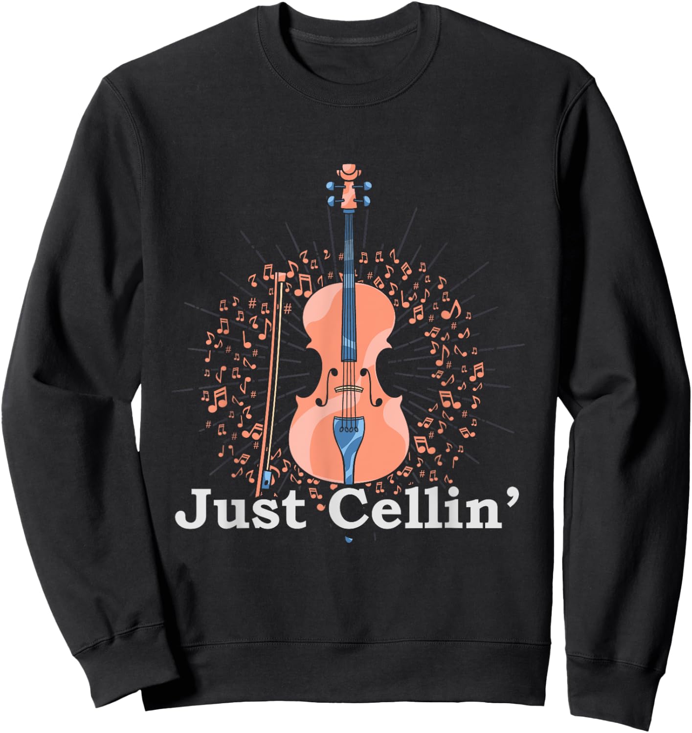 Cello Player Just Cellin Funny Cellist Gift Cello Sweatshirt - Sweatshirt | Black