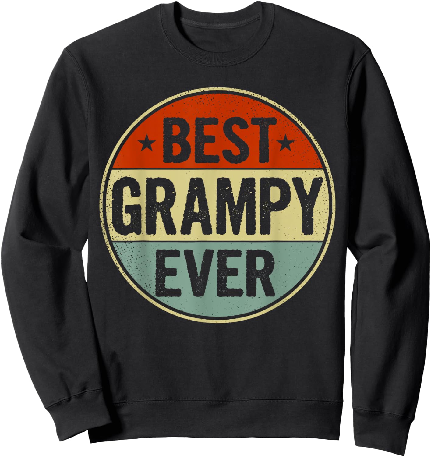 Best Grampy Ever Retro Style Cool Birthday Gift Grampy Sweatshirt - Sweatshirt | Black