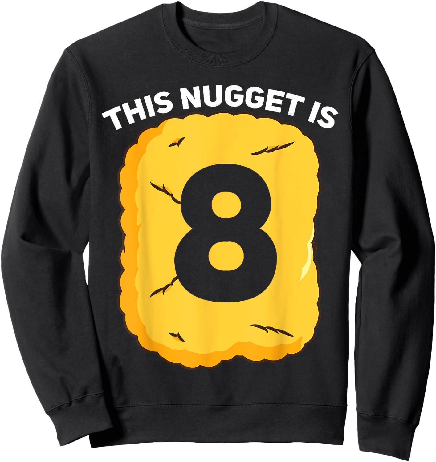8 Year Old Chicken Nugget Birthday Party Sweatshirt - Sweatshirt | Black