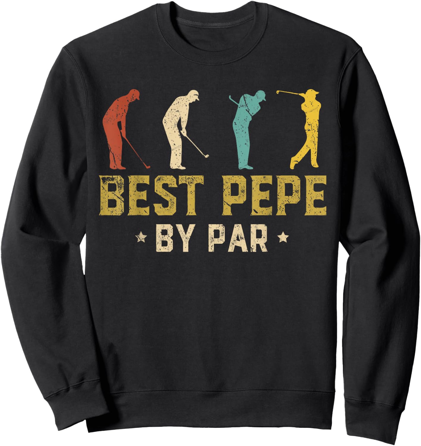 Funny Best Pepe By Par Father's Day Gifts Golf Sweatshirt - Sweatshirt | Black